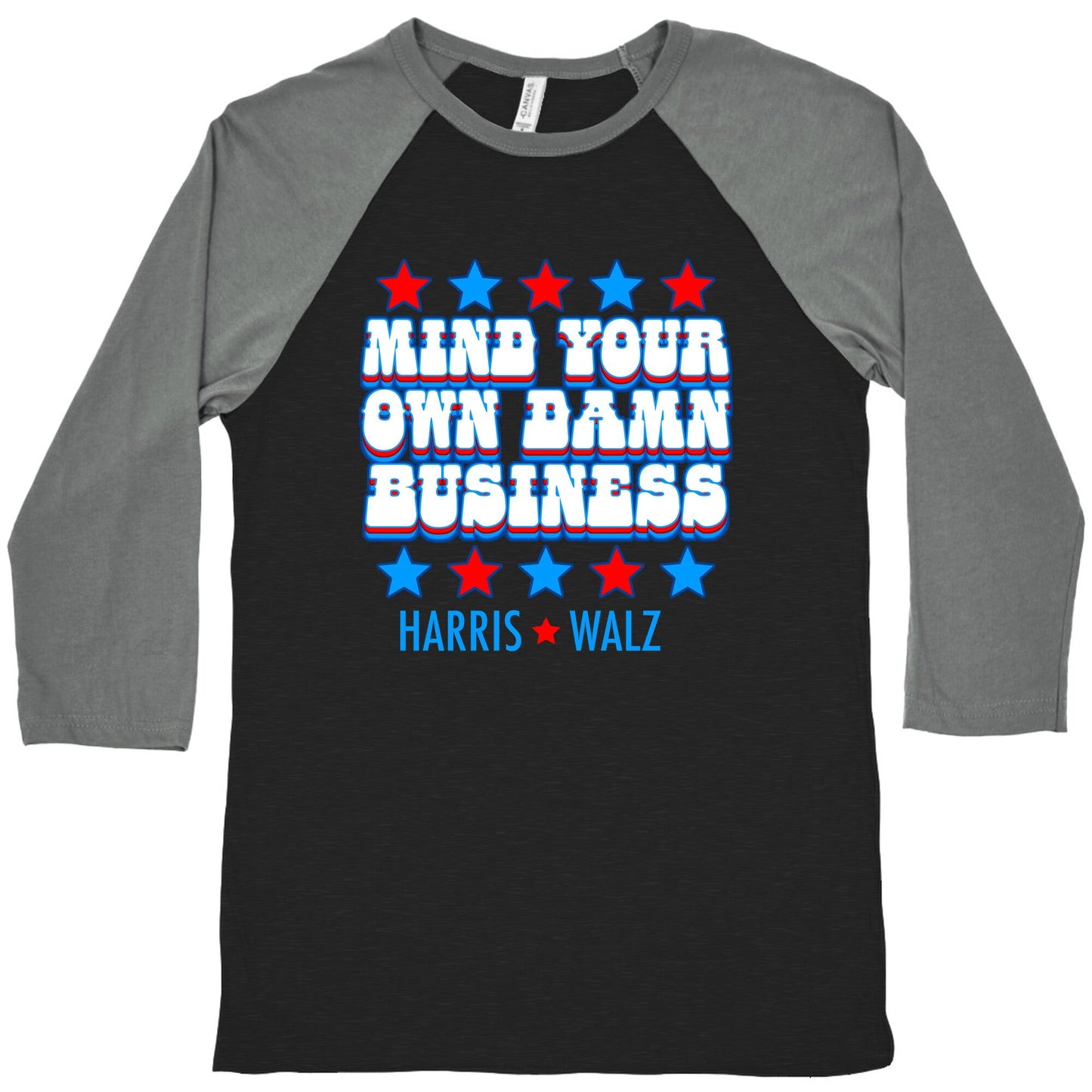 Mind Your Own Damn Business Harris Walz Baseball Tee