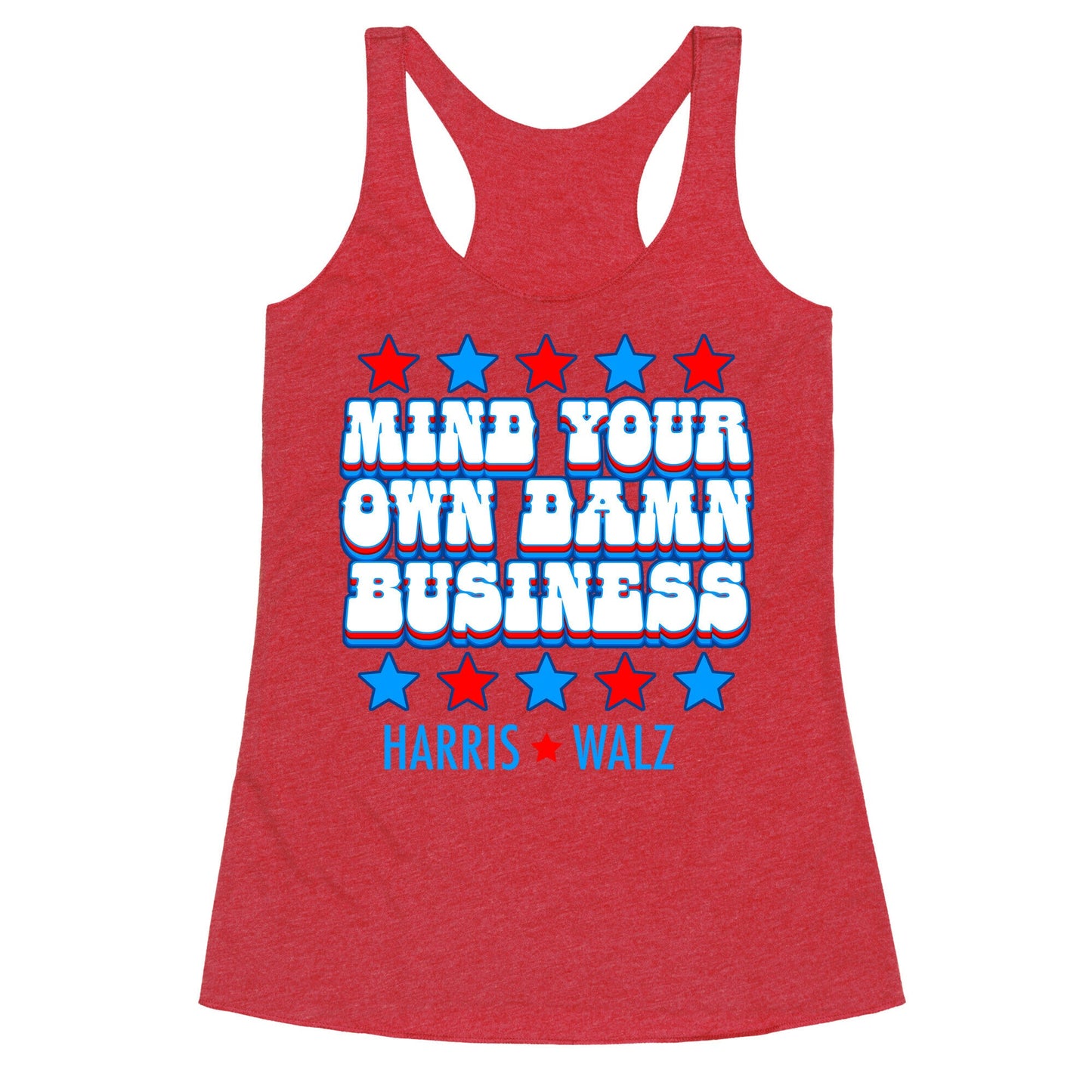 Mind Your Own Damn Business Harris Walz Racerback Tank