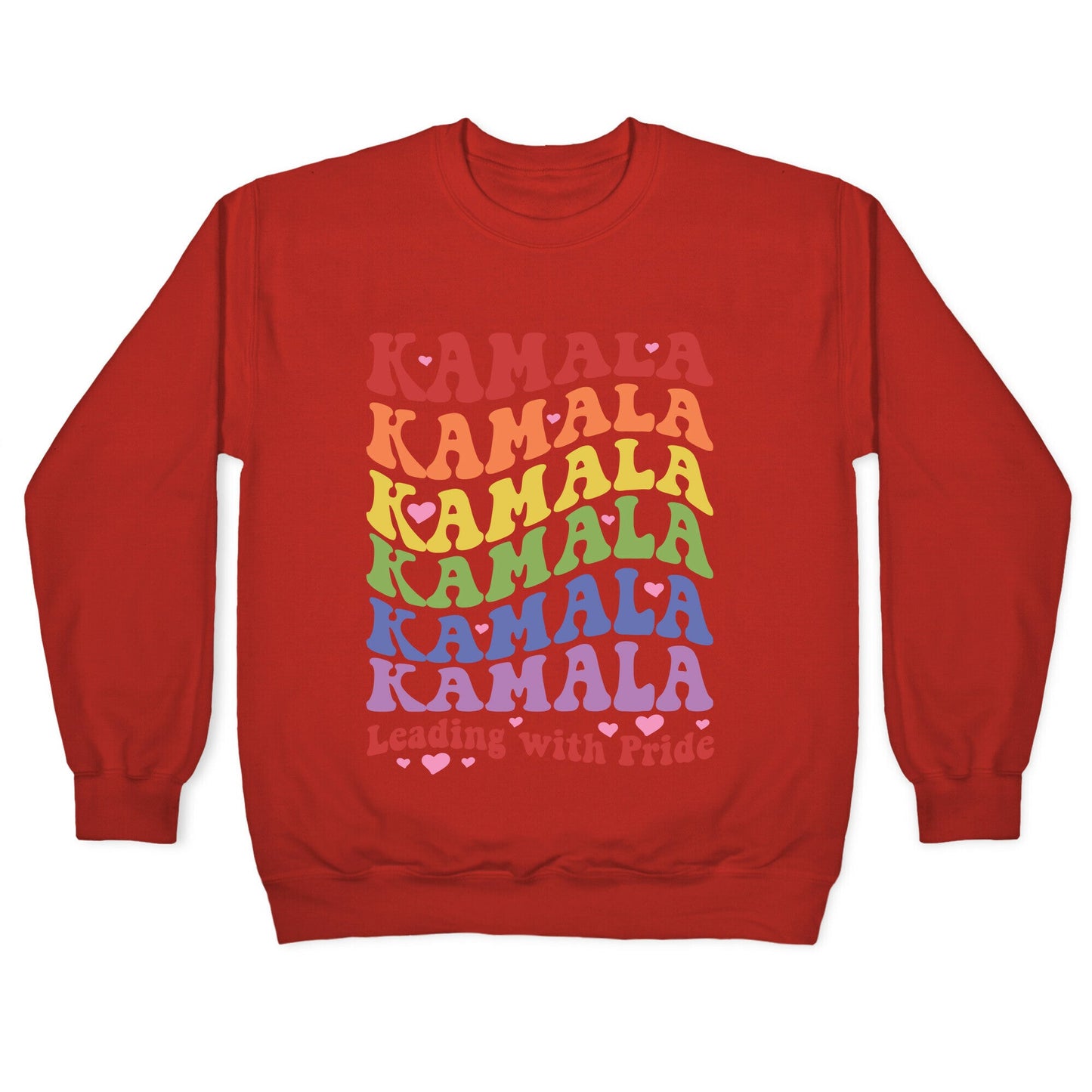 Kamala Leading With Pride Crewneck Sweatshirt