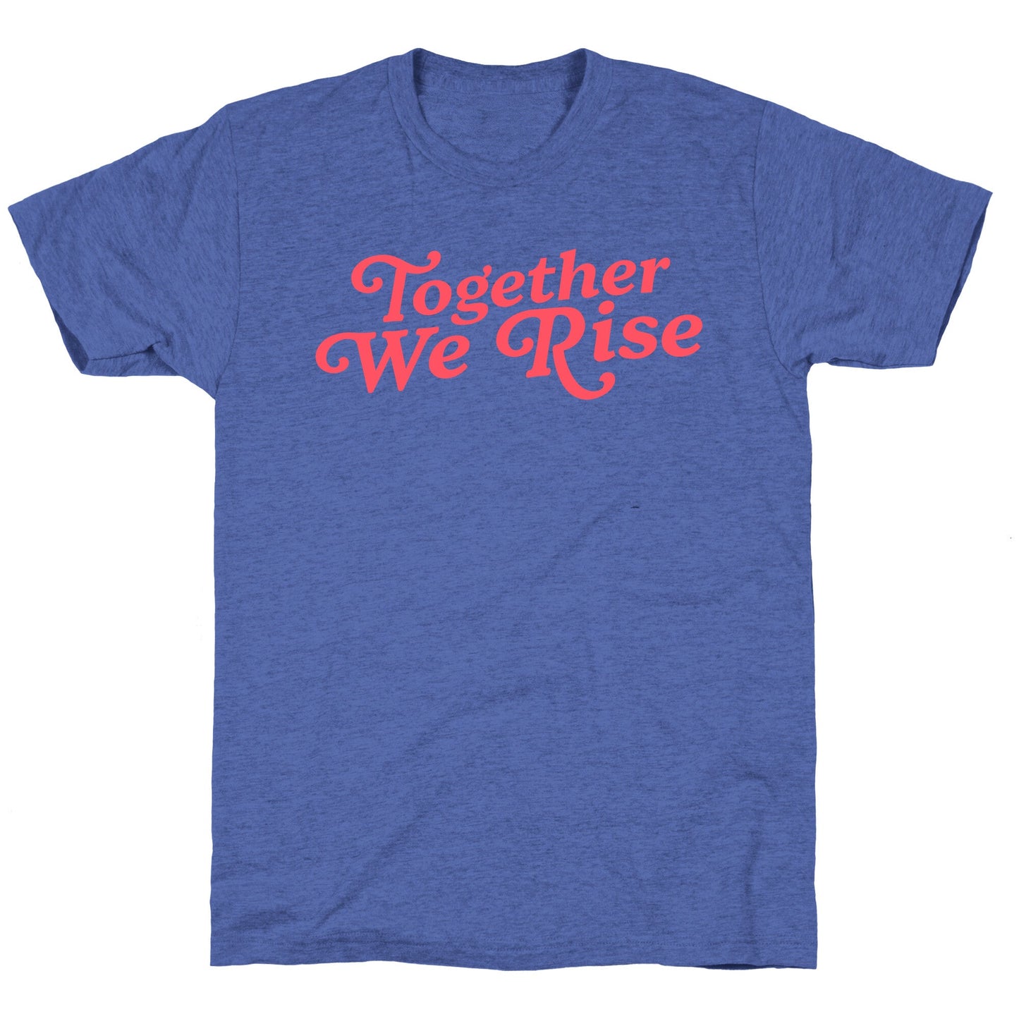 Together We Rise Unisex Triblend Tee