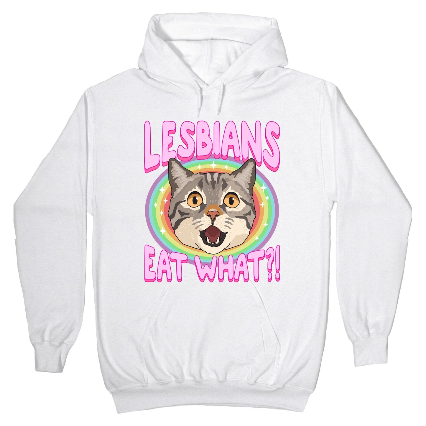 Lesbians Eat What Hoodie