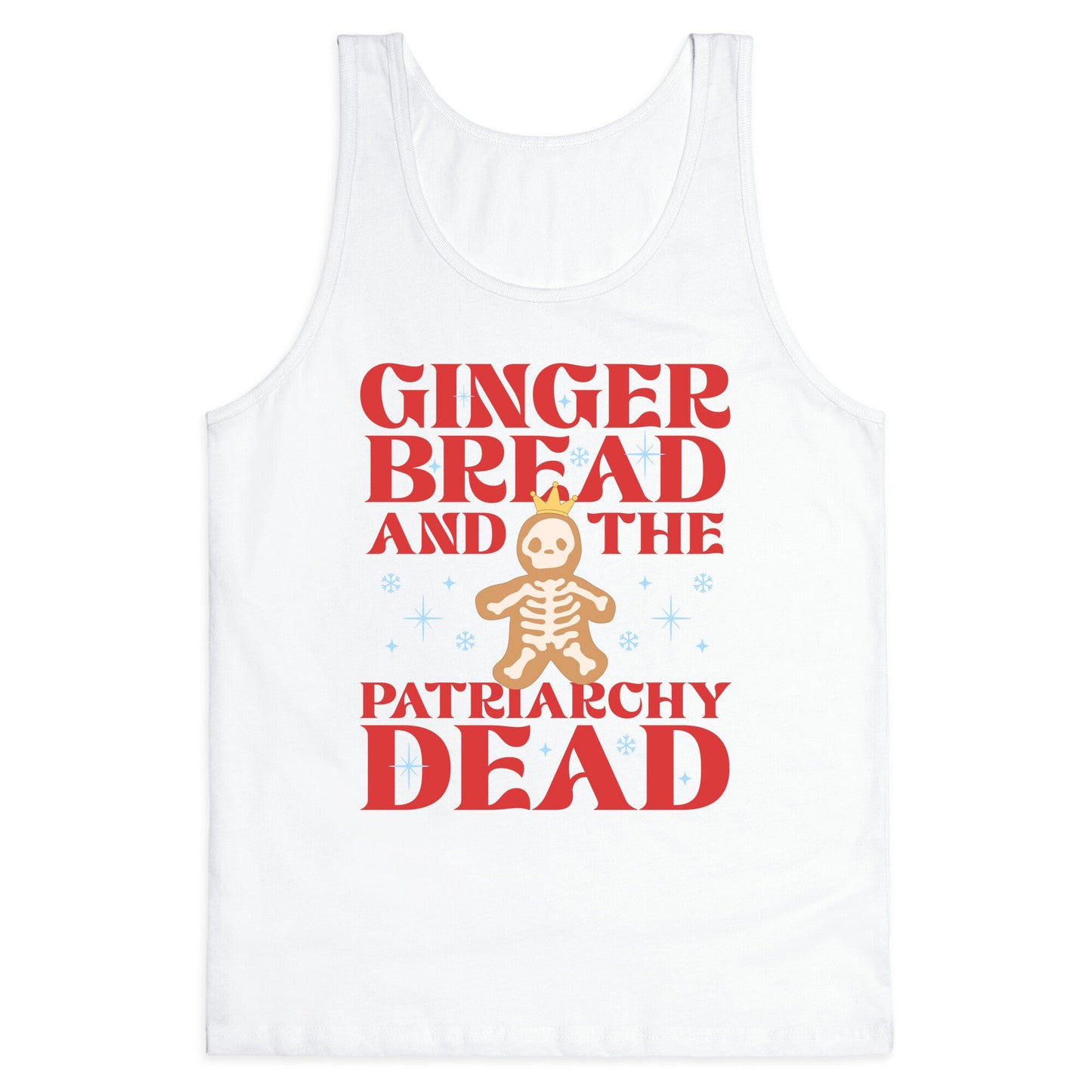 Gingerbread & The Patriarchy Dead Tank Top