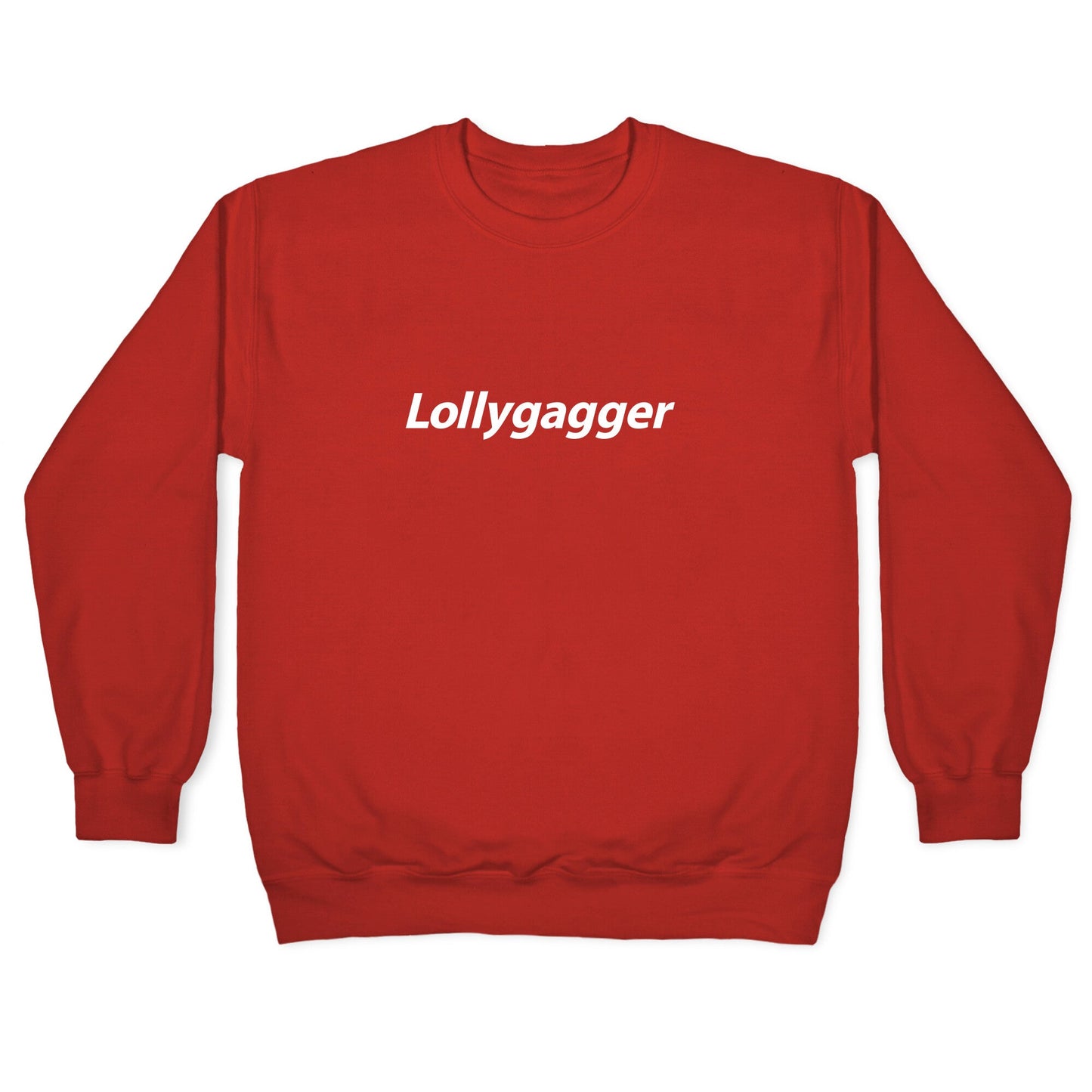 Lollygagger Crewneck Sweatshirt