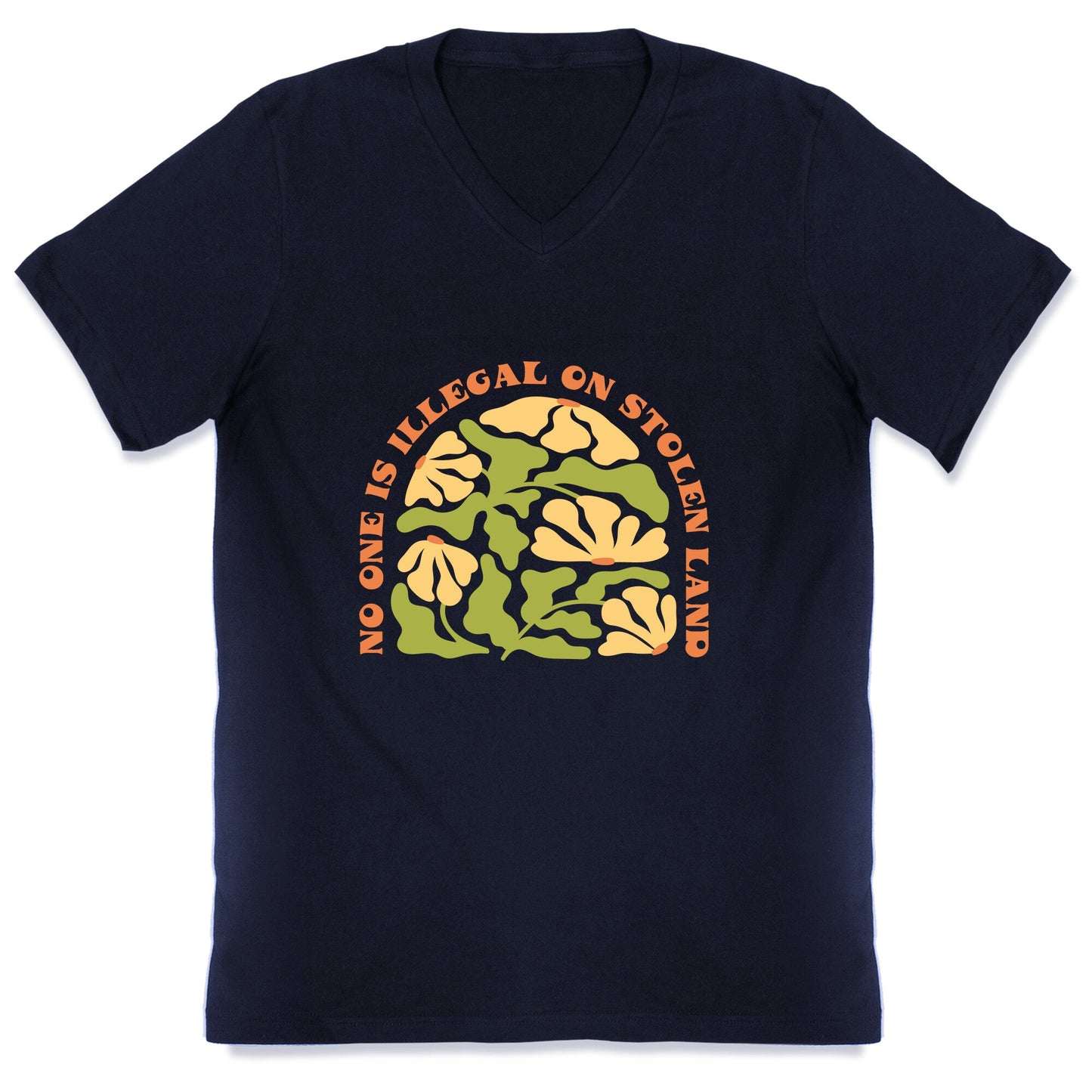 No One Is Illegal On Stolen Land Floral V-Neck