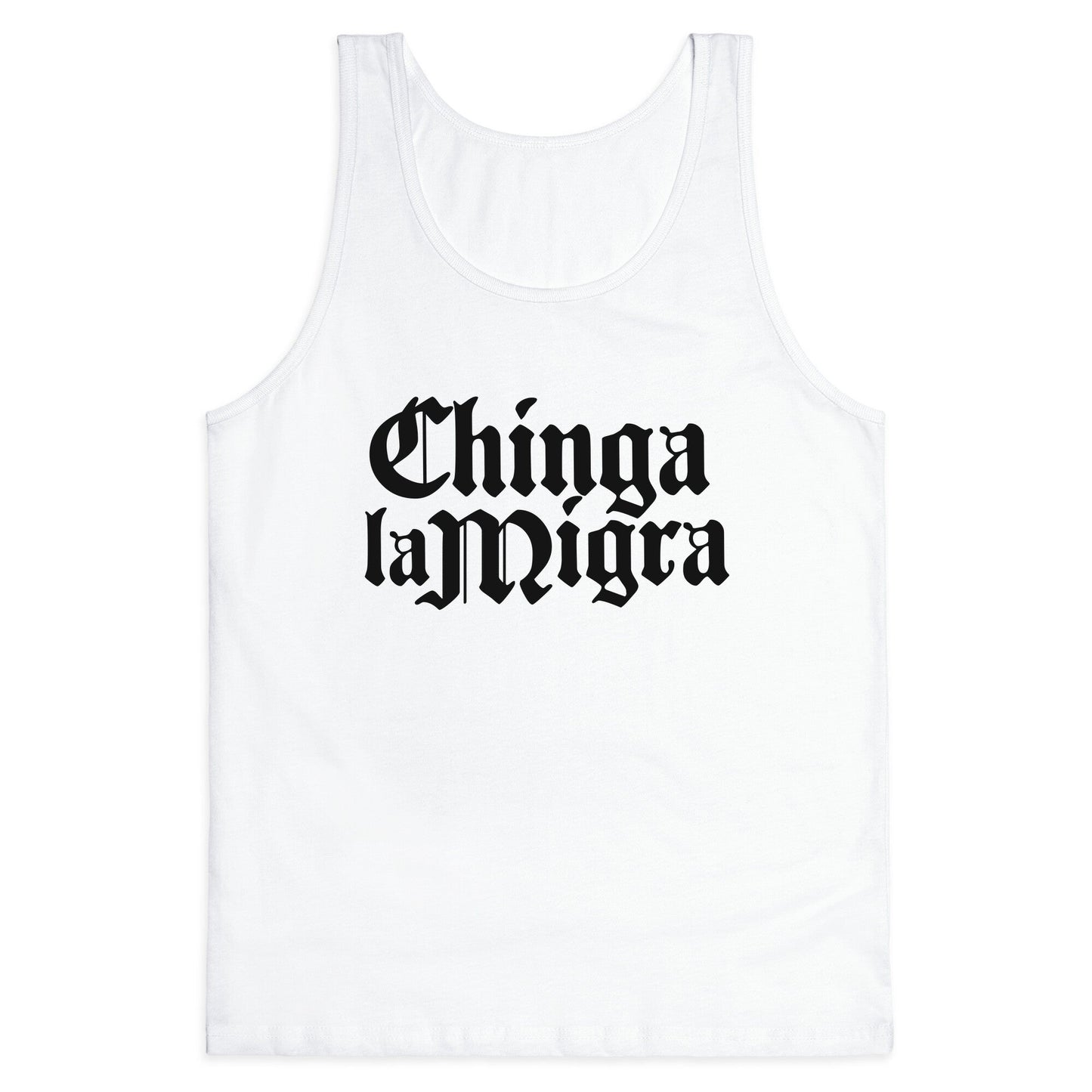 Chinga La Migra Fuck ICE Tank Top