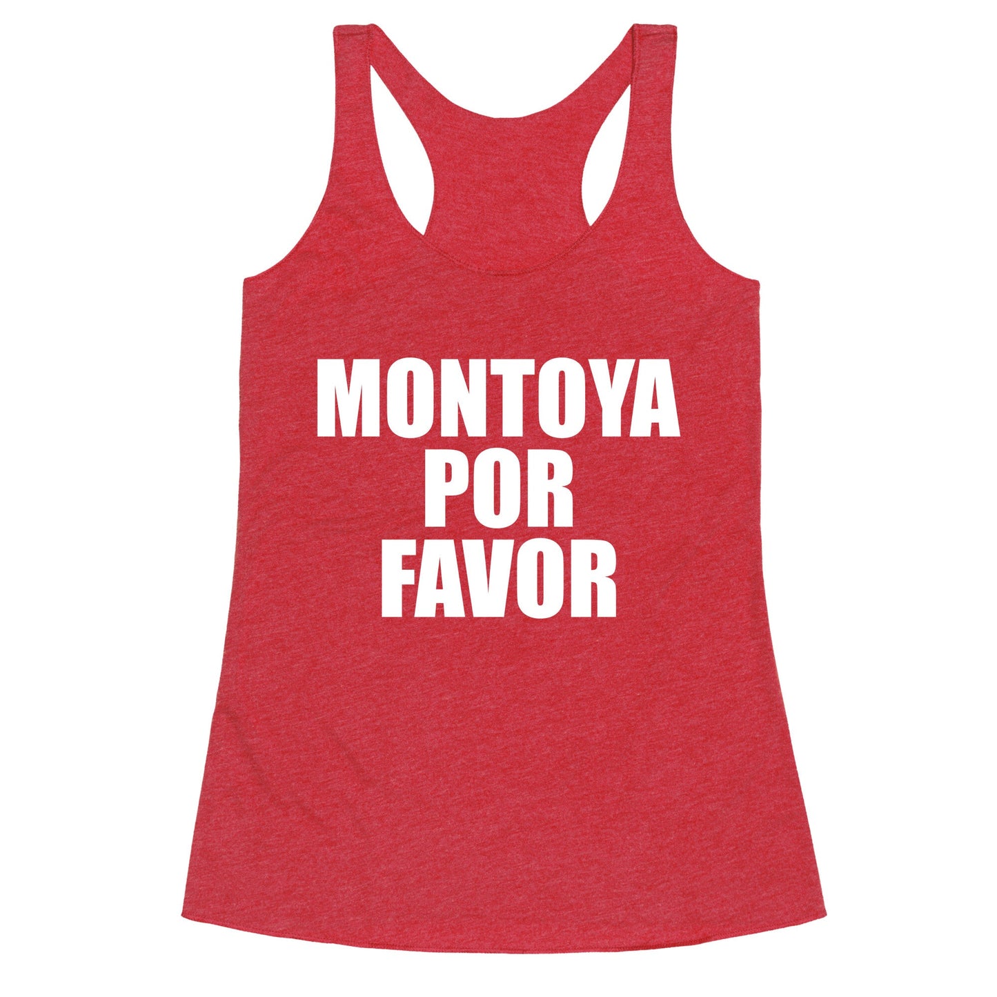Montoya Por Favor Text Racerback Tank