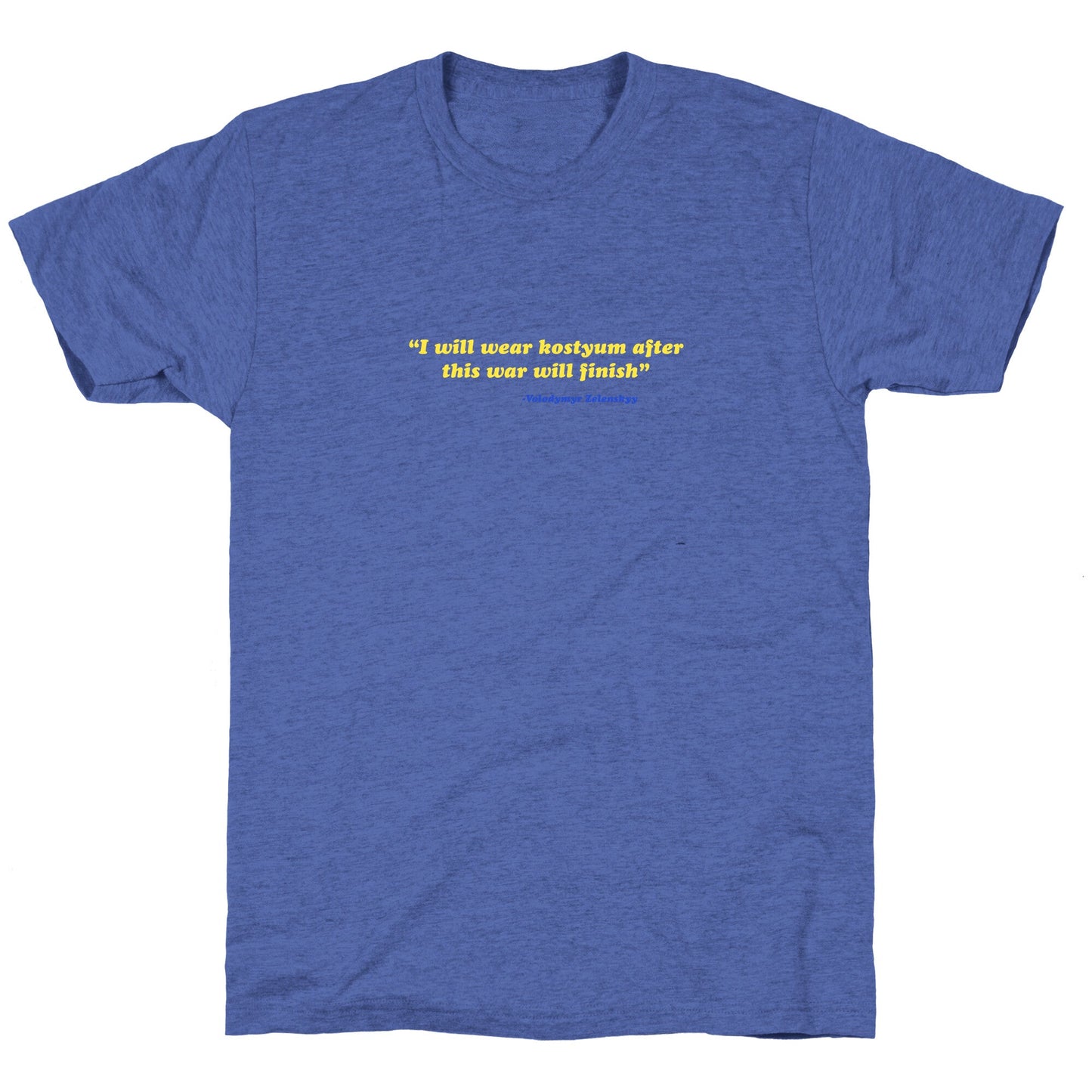 Zelensky Costume Quote Unisex Triblend Tee