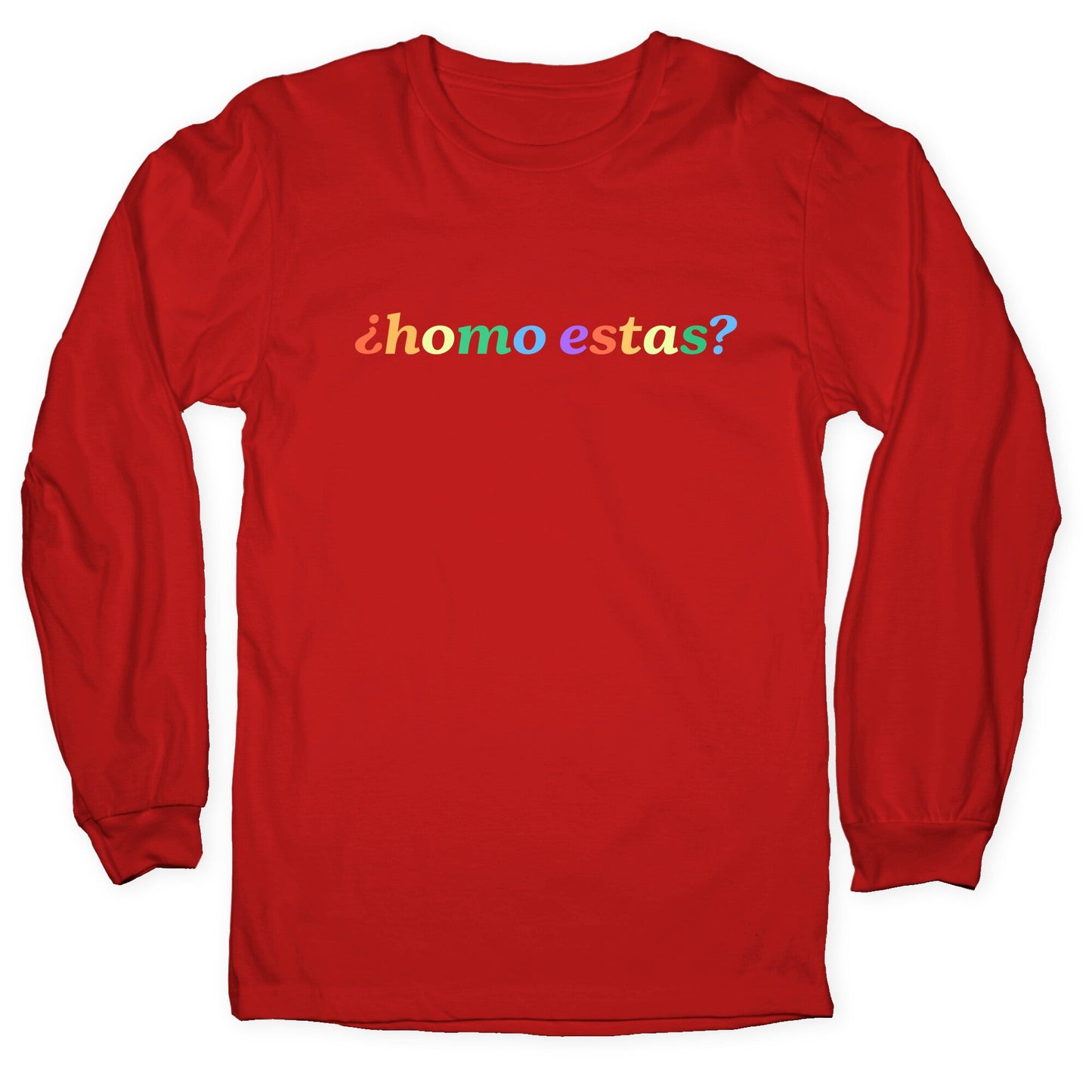 Homo Estas Rainbow Longsleeve Tee