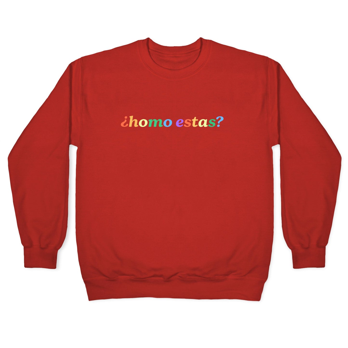 Homo Estas Rainbow Crewneck Sweatshirt