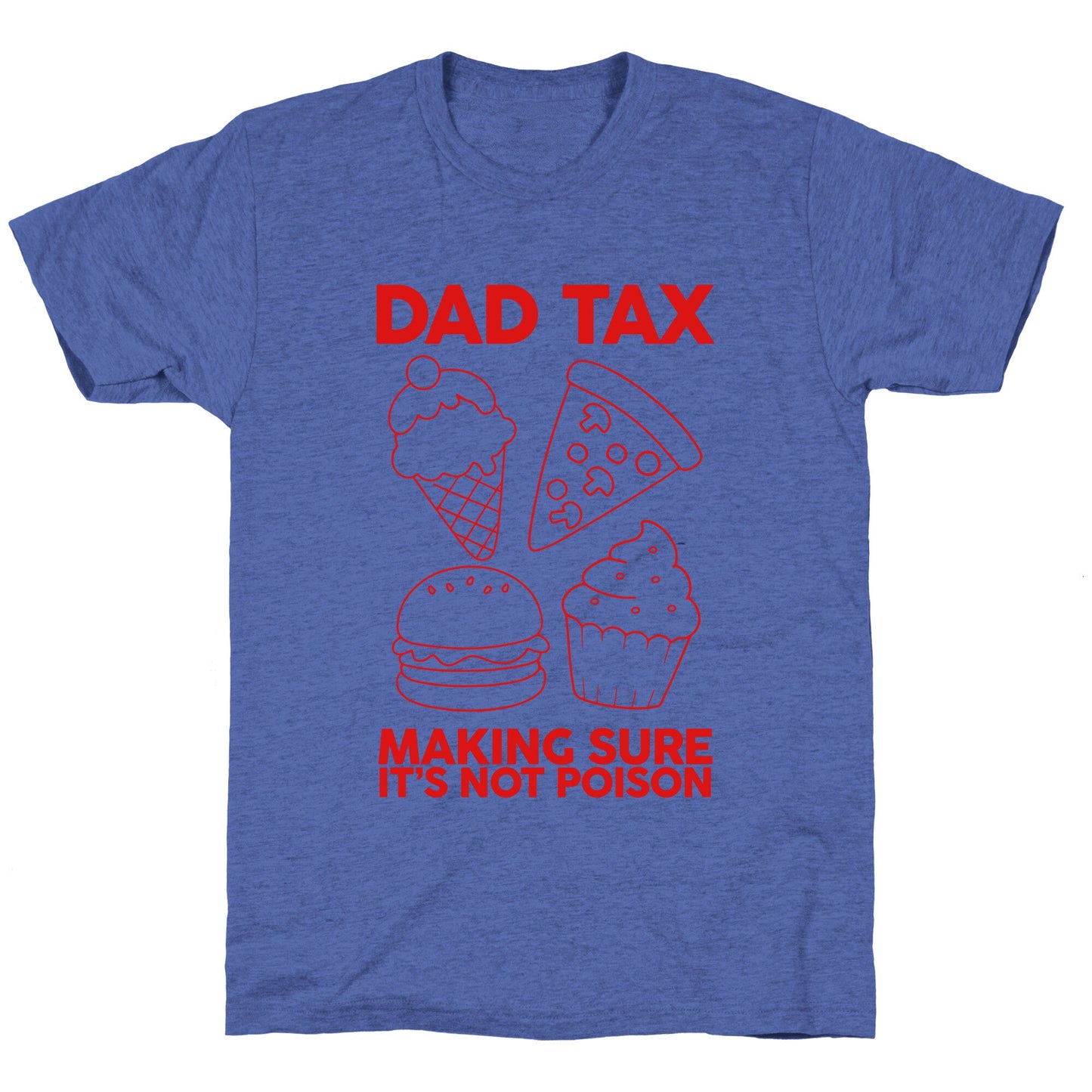 Dad Tax Unisex Triblend Tee