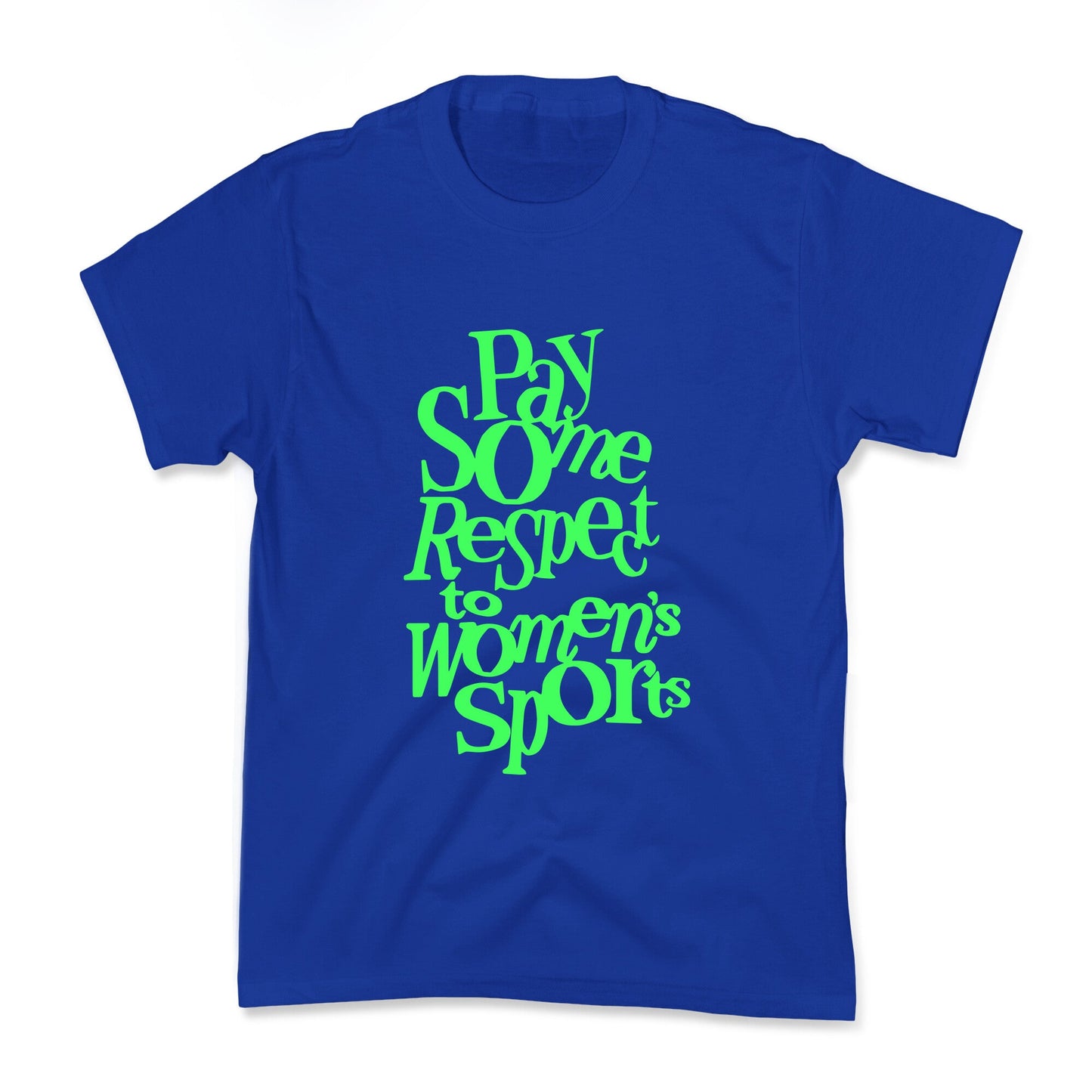 Pay Some Respect To Womens Sports Kids Tee