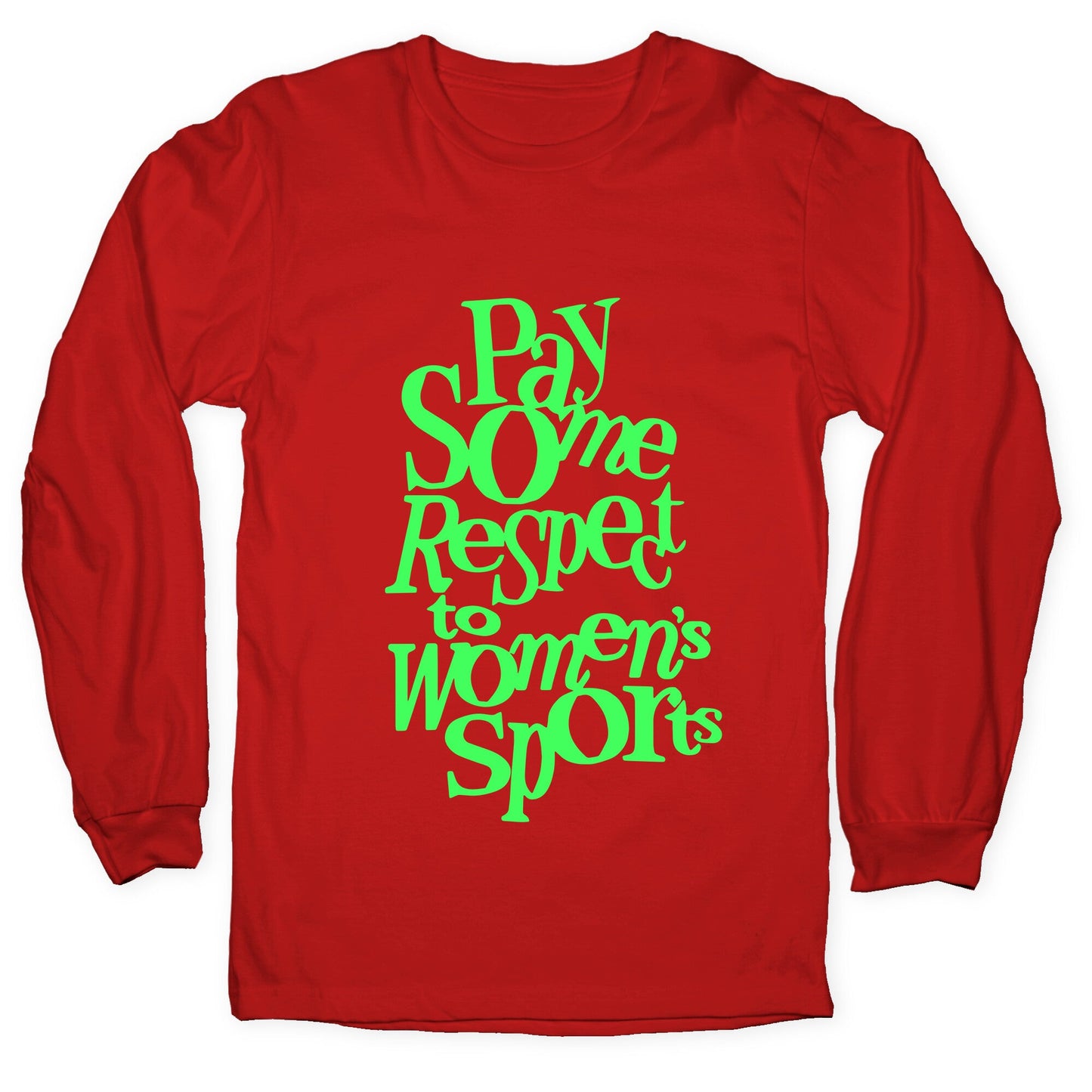 Pay Some Respect To Womens Sports Longsleeve Tee