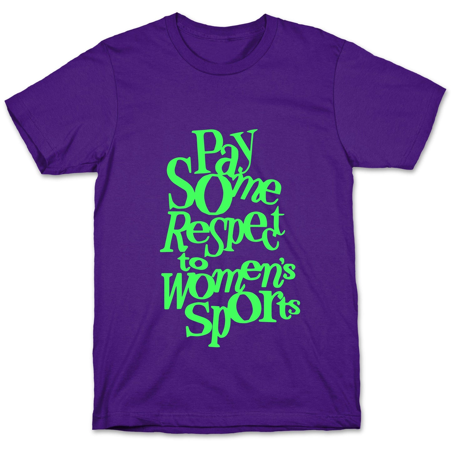 Pay Some Respect To Womens Sports T-Shirt