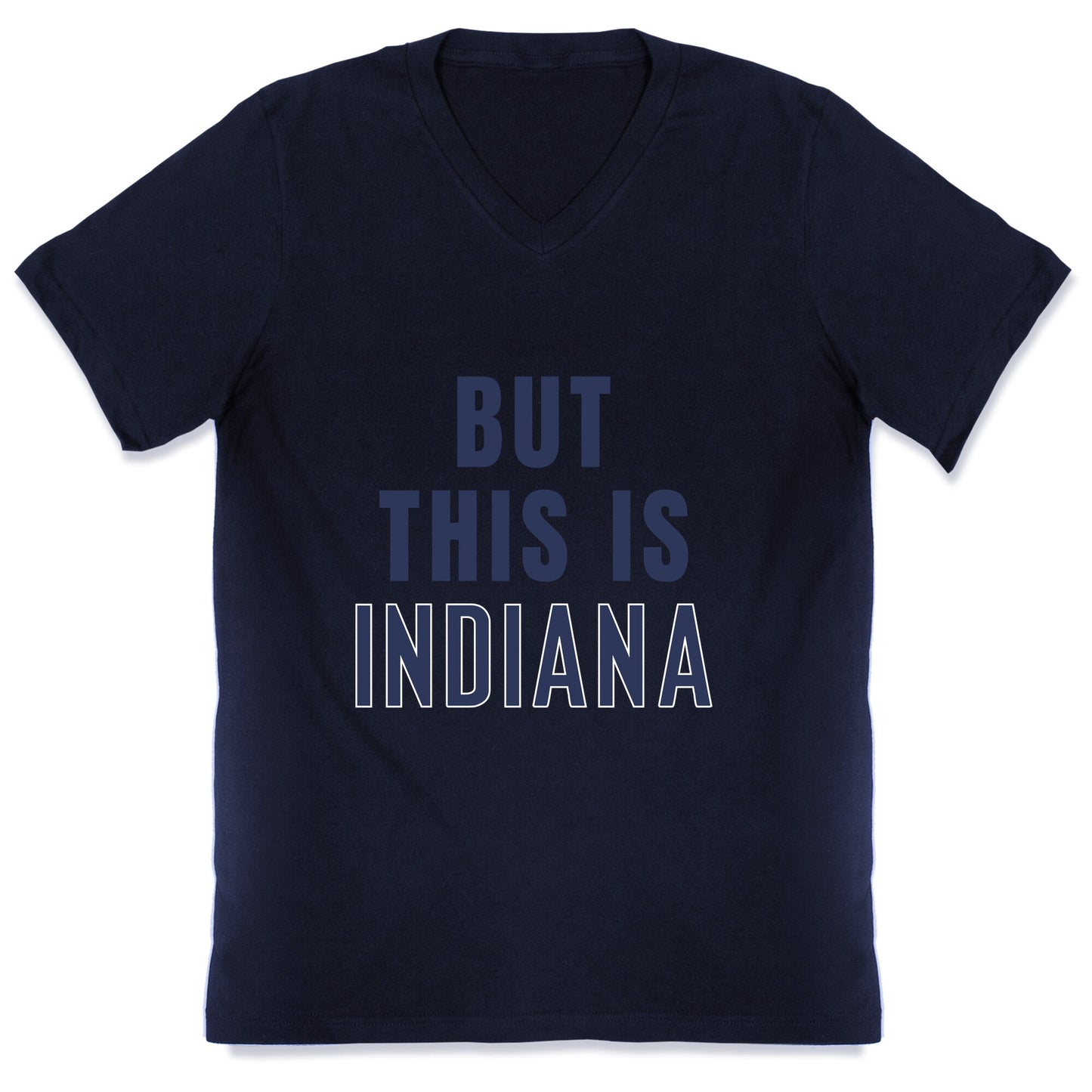 But This is Indiana V-Neck
