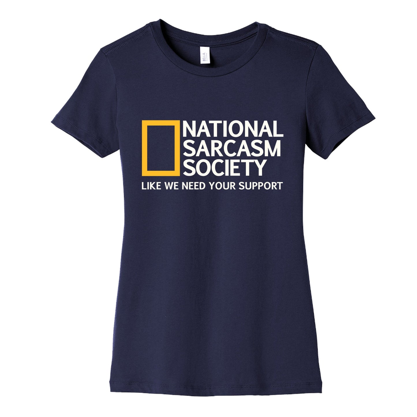 National Sarcasm Society Womens Cotton Tee