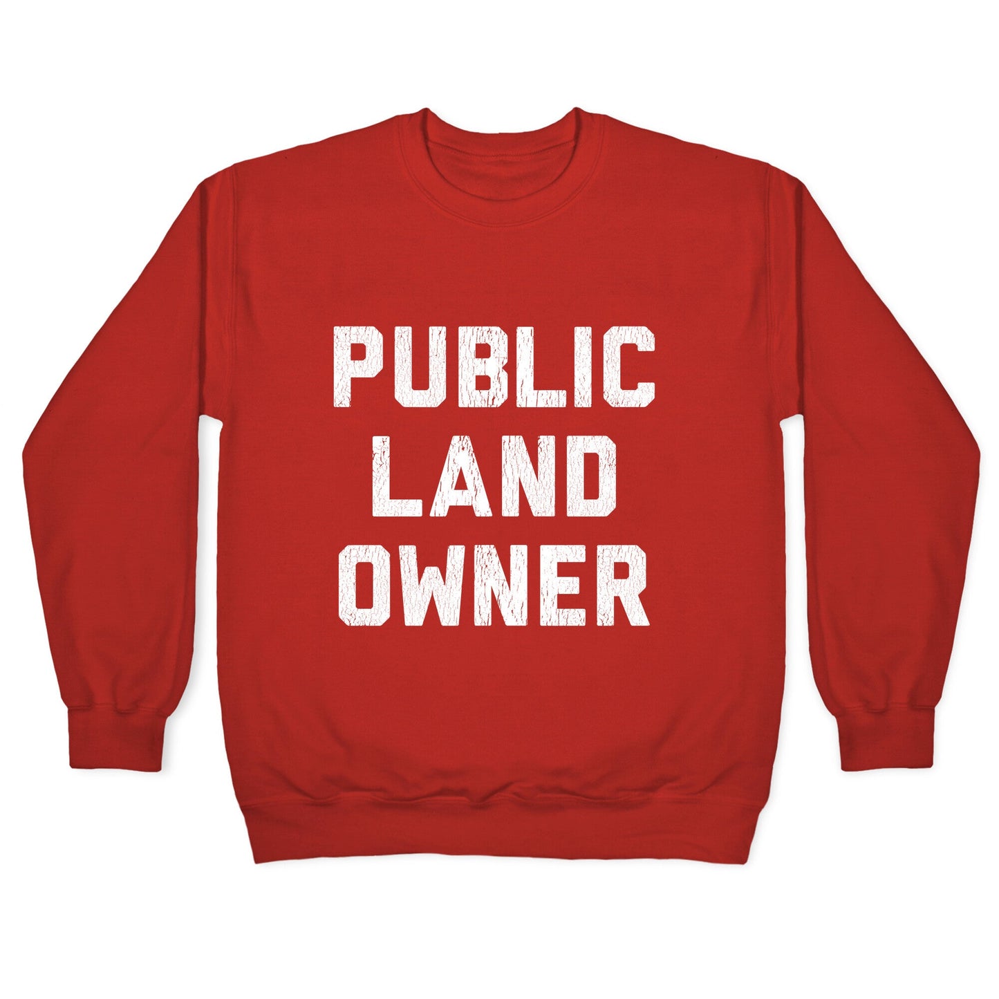 Public Land Owner Crewneck Sweatshirt