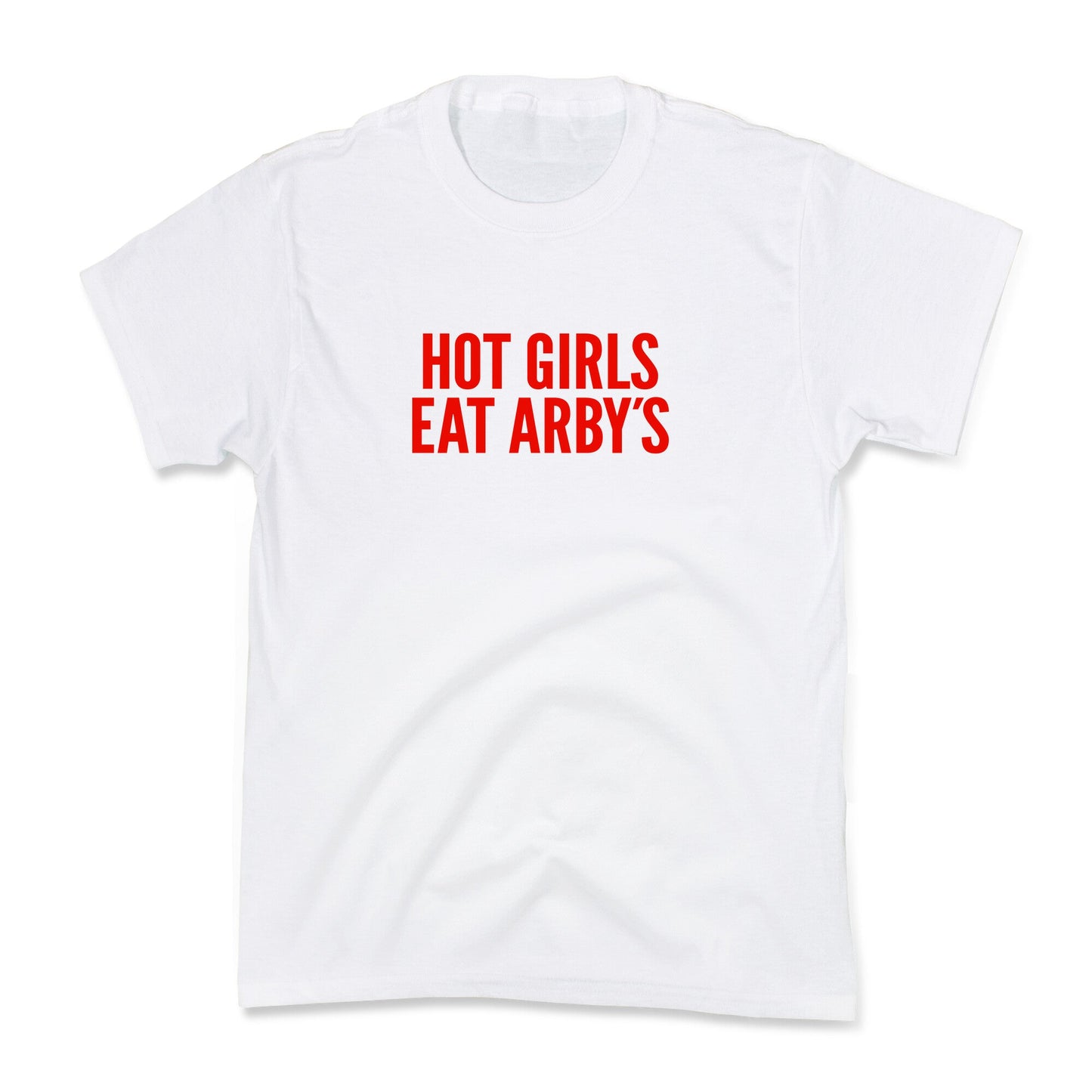 Hot Girls Eat Arbys Kids Tee