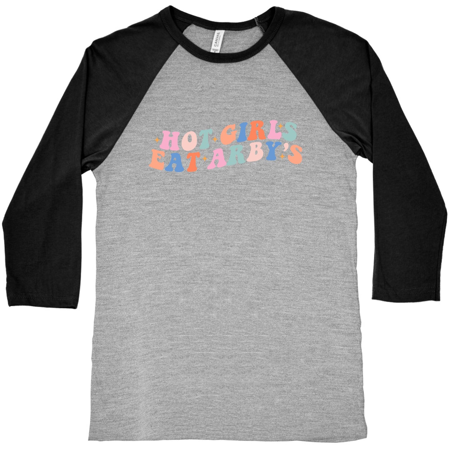 Hot Girls Eat Arbys Retro Baseball Tee