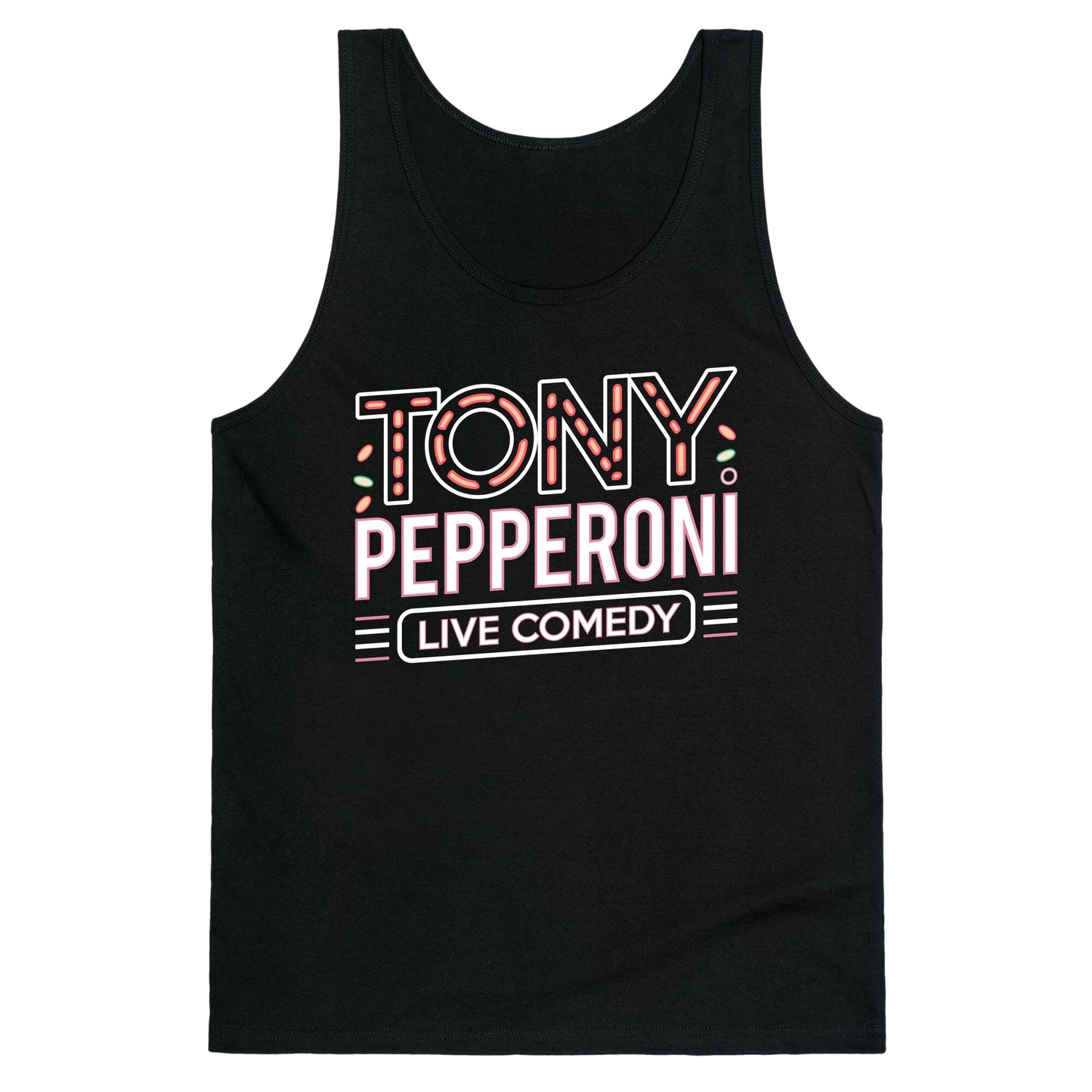 Tony Pepperoni Live Comedy Tank Top