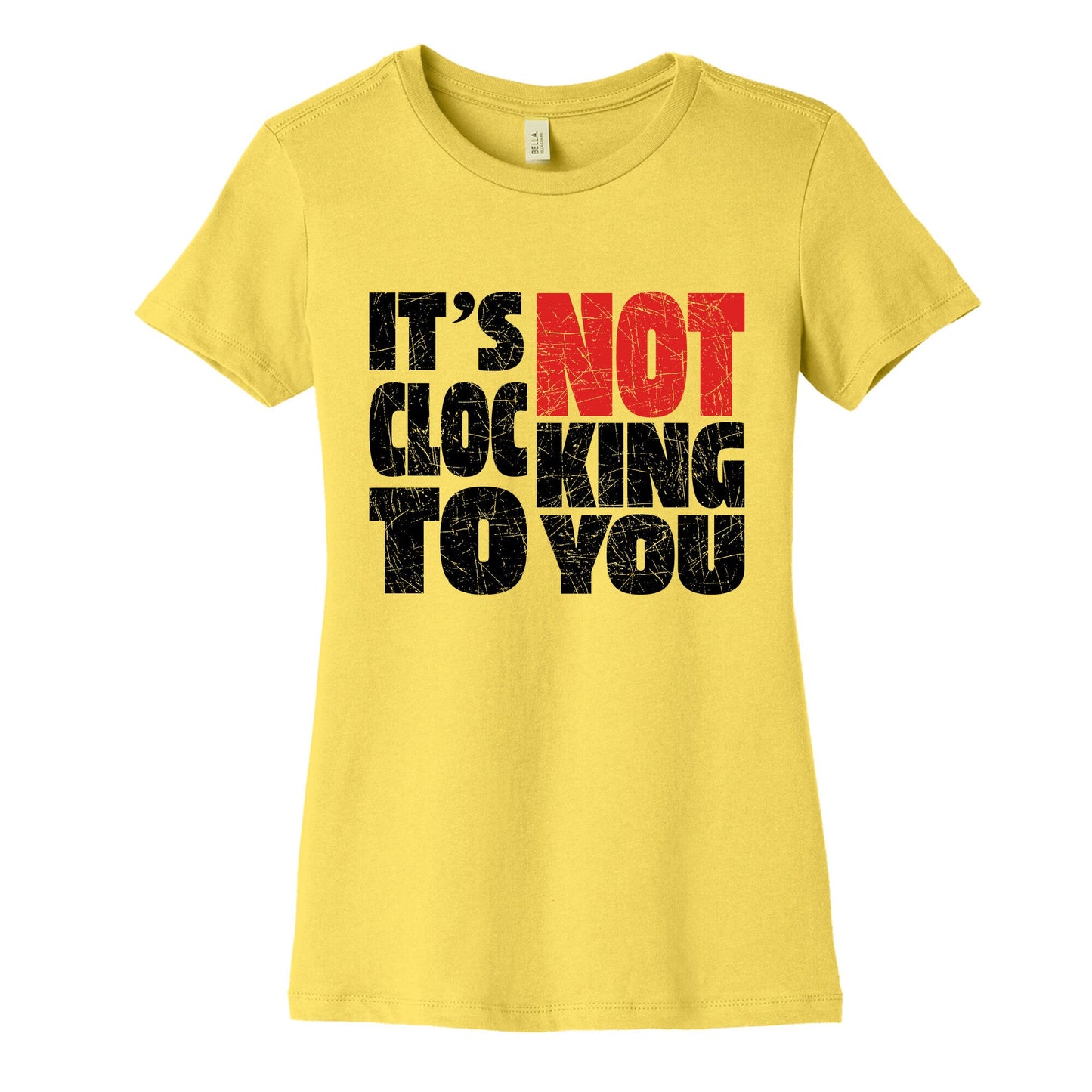 Bieber Its Not Clocking To You Womens Cotton Tee