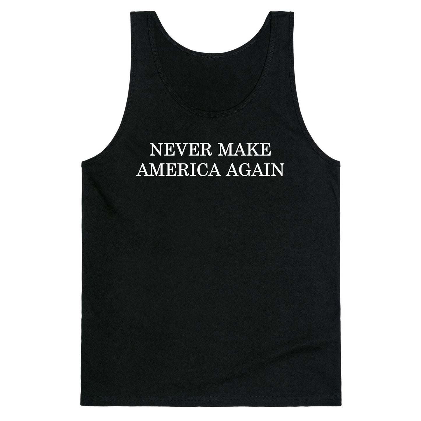 Never Make America Again Tank Top