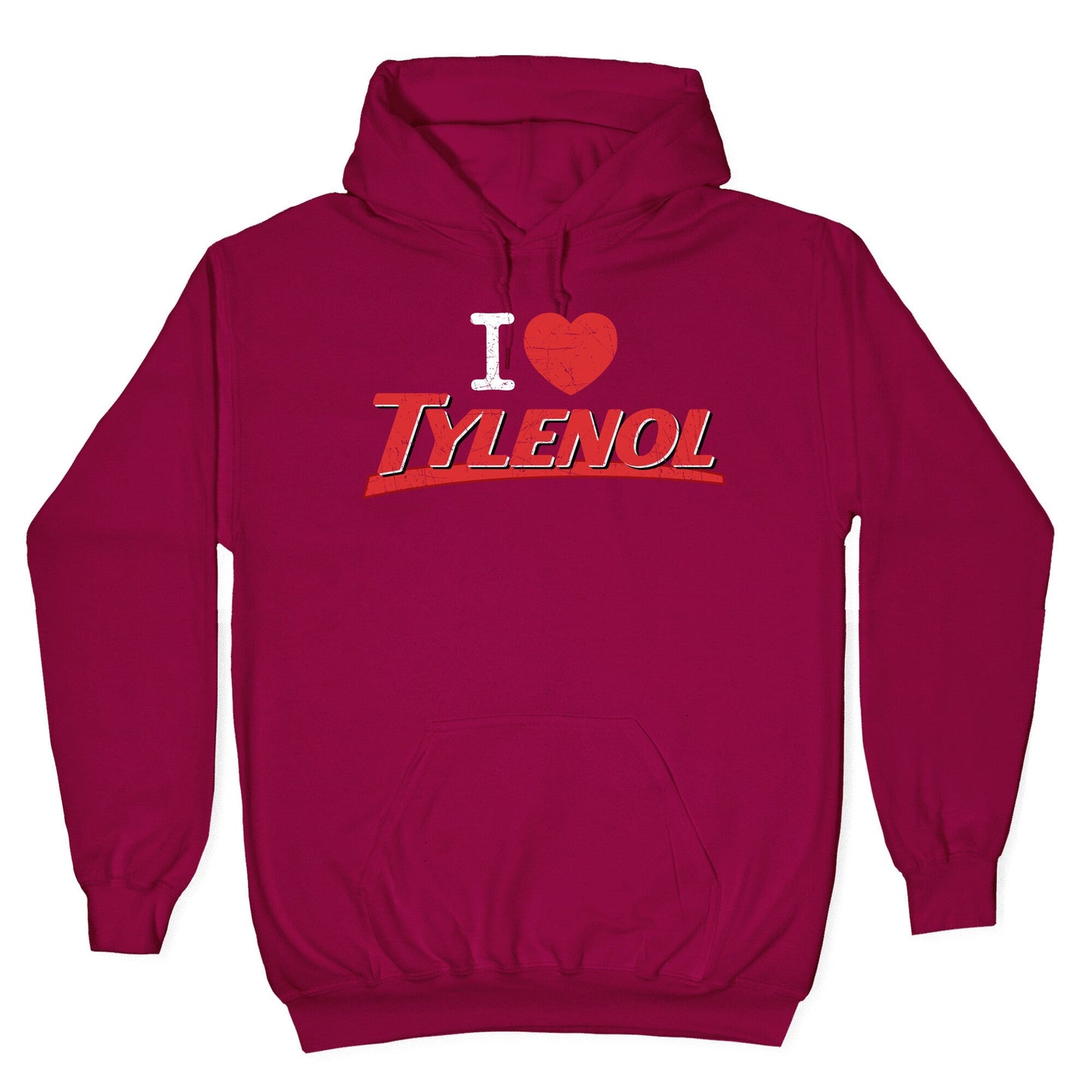 I Love Tylenol Hoodie