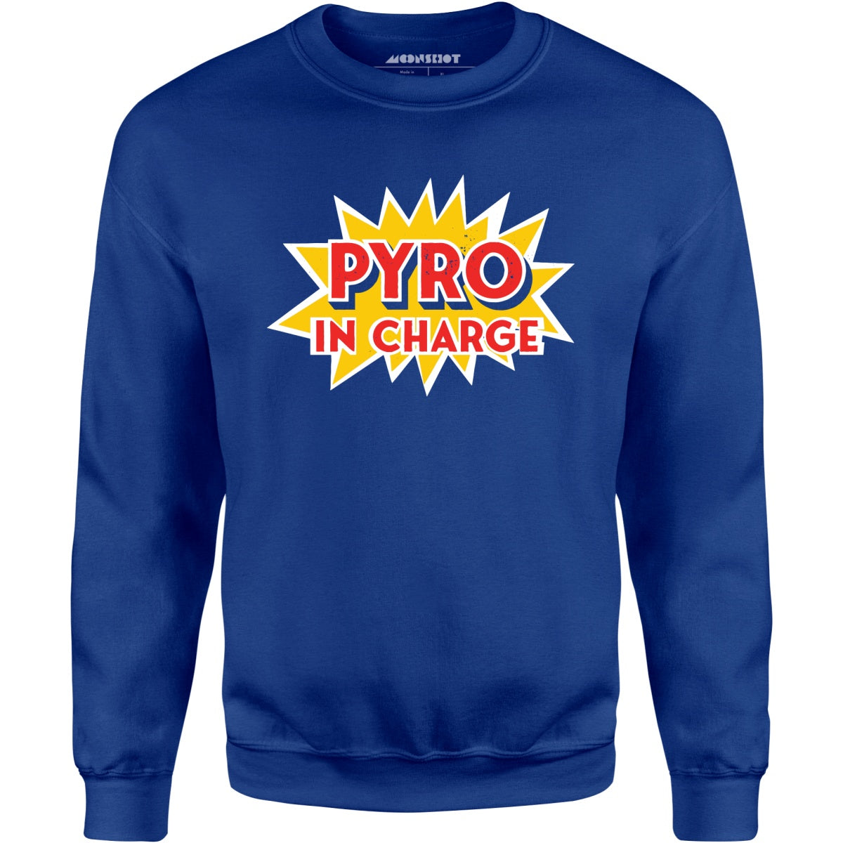 Pyro in Charge - Unisex Sweatshirt