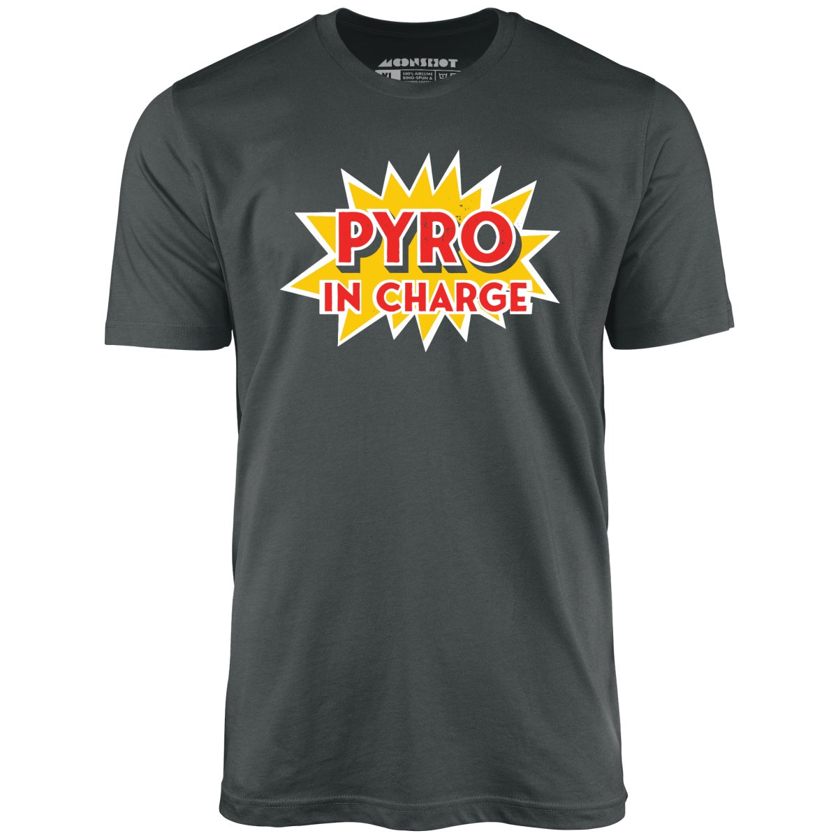 Pyro in Charge - Unisex T-Shirt