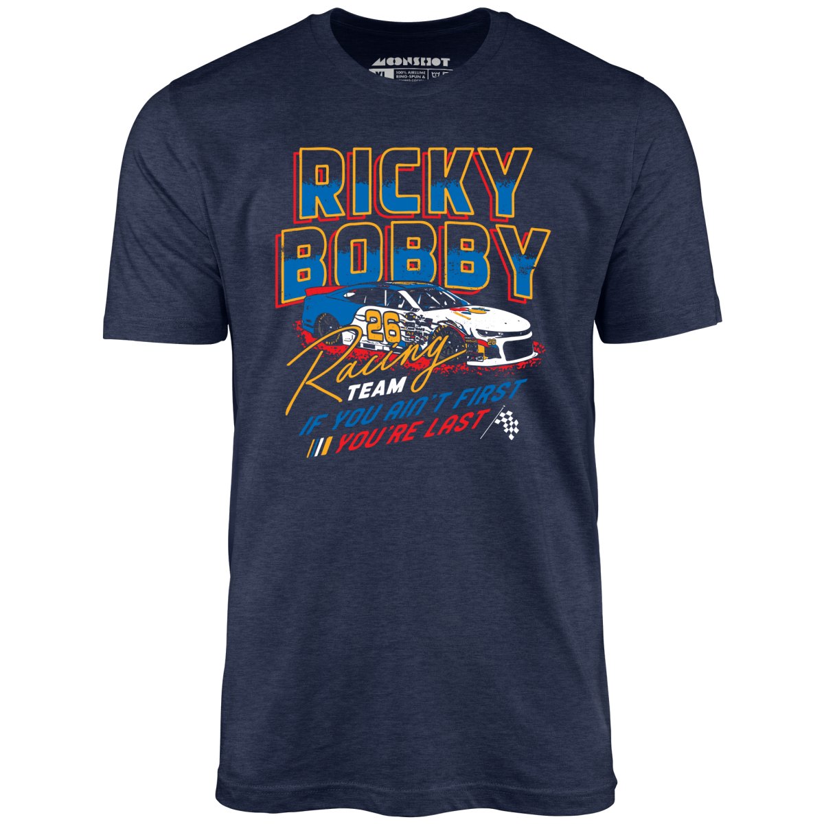Ricky Bobby Racing Team - Unisex T-Shirt