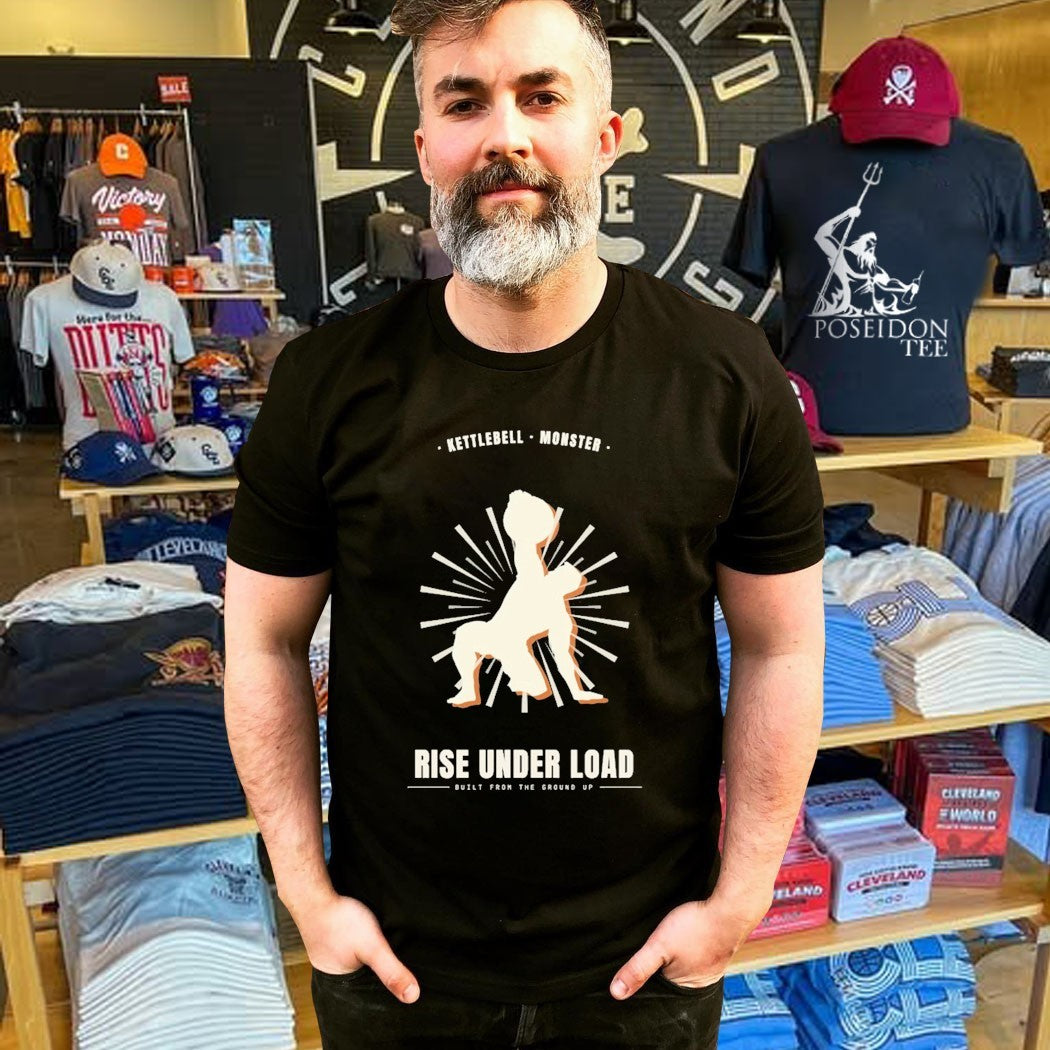 Rise Under Load Kettlebell Monster Built From The Ground Up T-shirt
