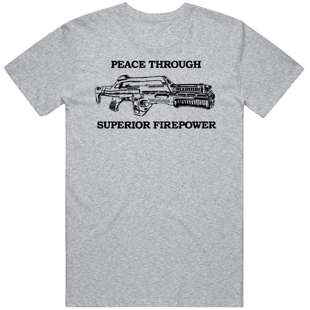 Frost's Peace Through Superior Firepower Aliens Movie T Shirt