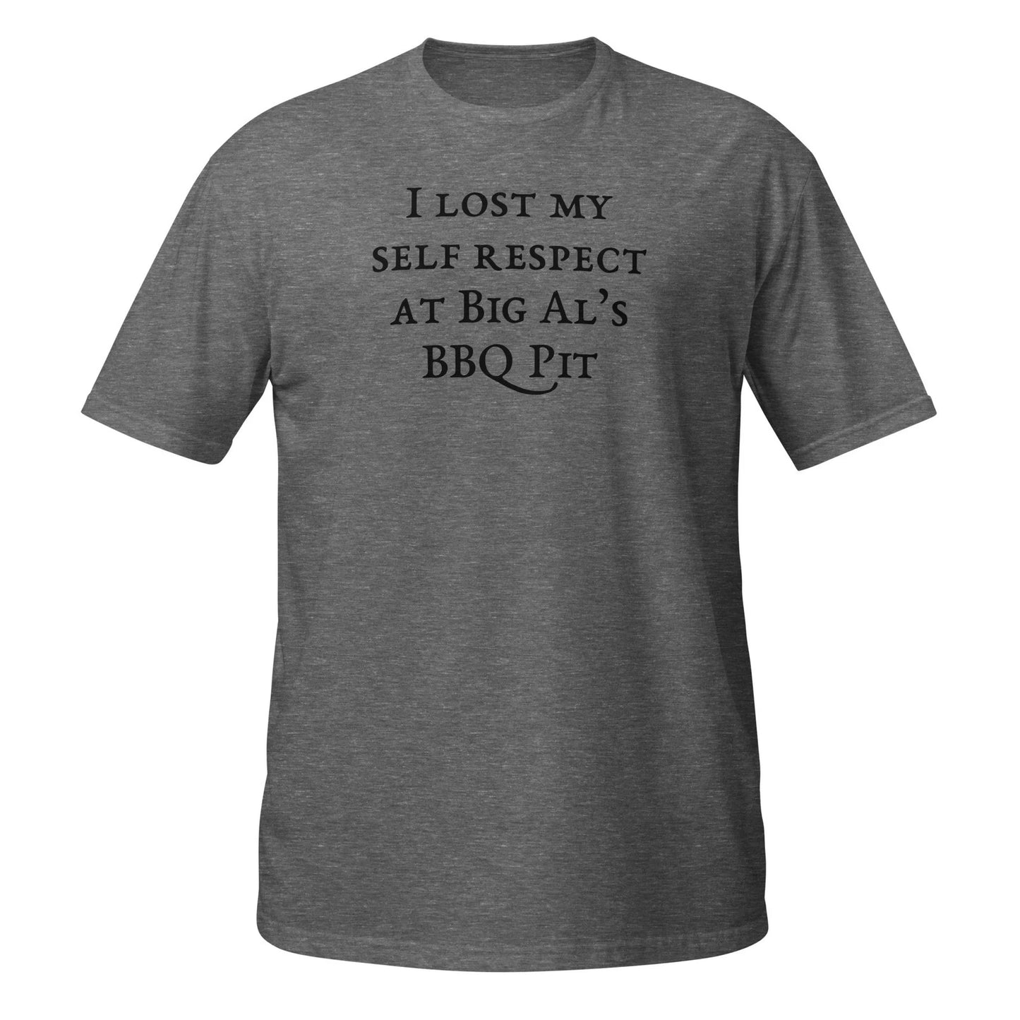Funny BBQ T-Shirt "Lost My Self Respect" Grilling Pitmaster Unisex Gift Tee