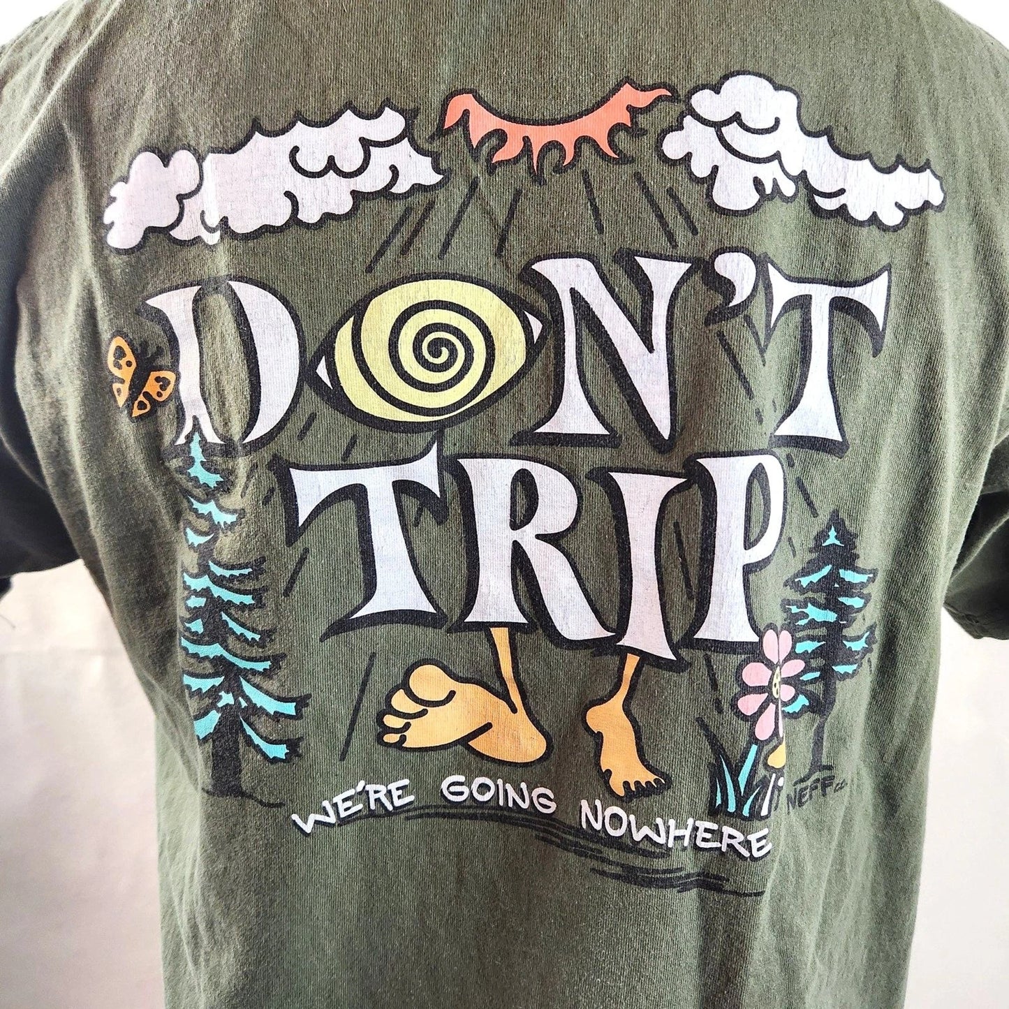 Neff Graphic T Shirt Mens Large Green Don’t Trip We’re Going Nowhere Cotton