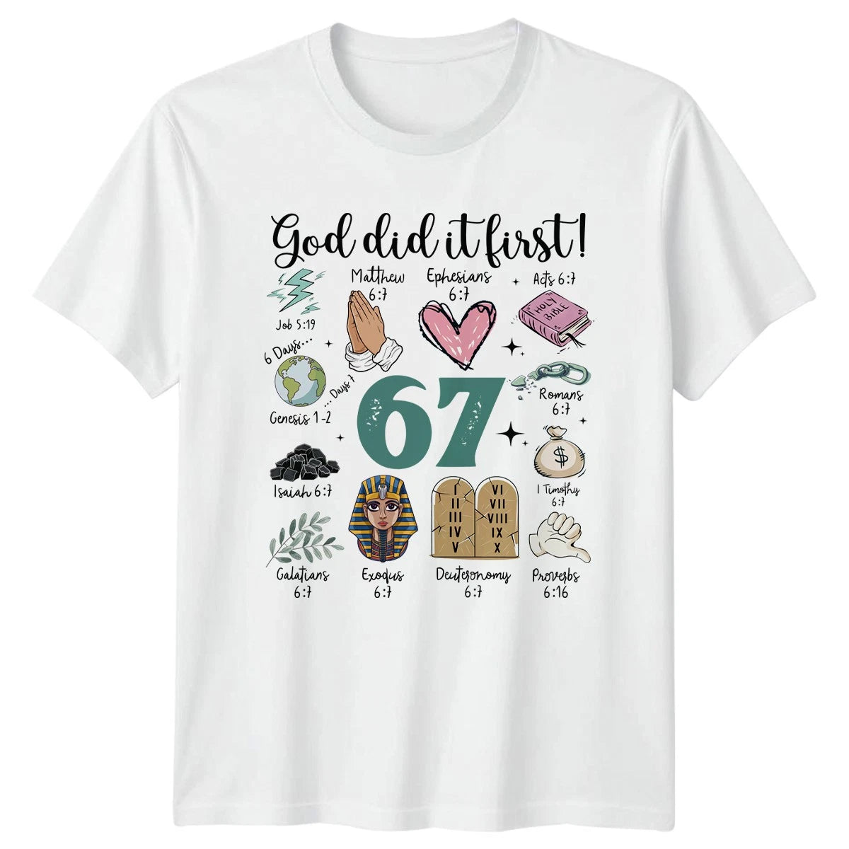 God Did It First T-Shirt Scripture Bible Verse 67 Christian Faith
