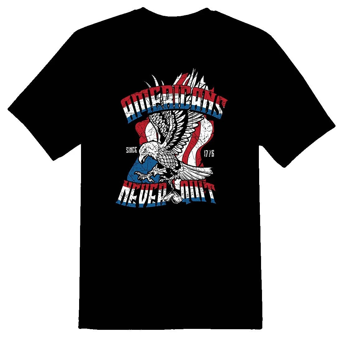 Americans Never Quit Shirt Black or White Tee