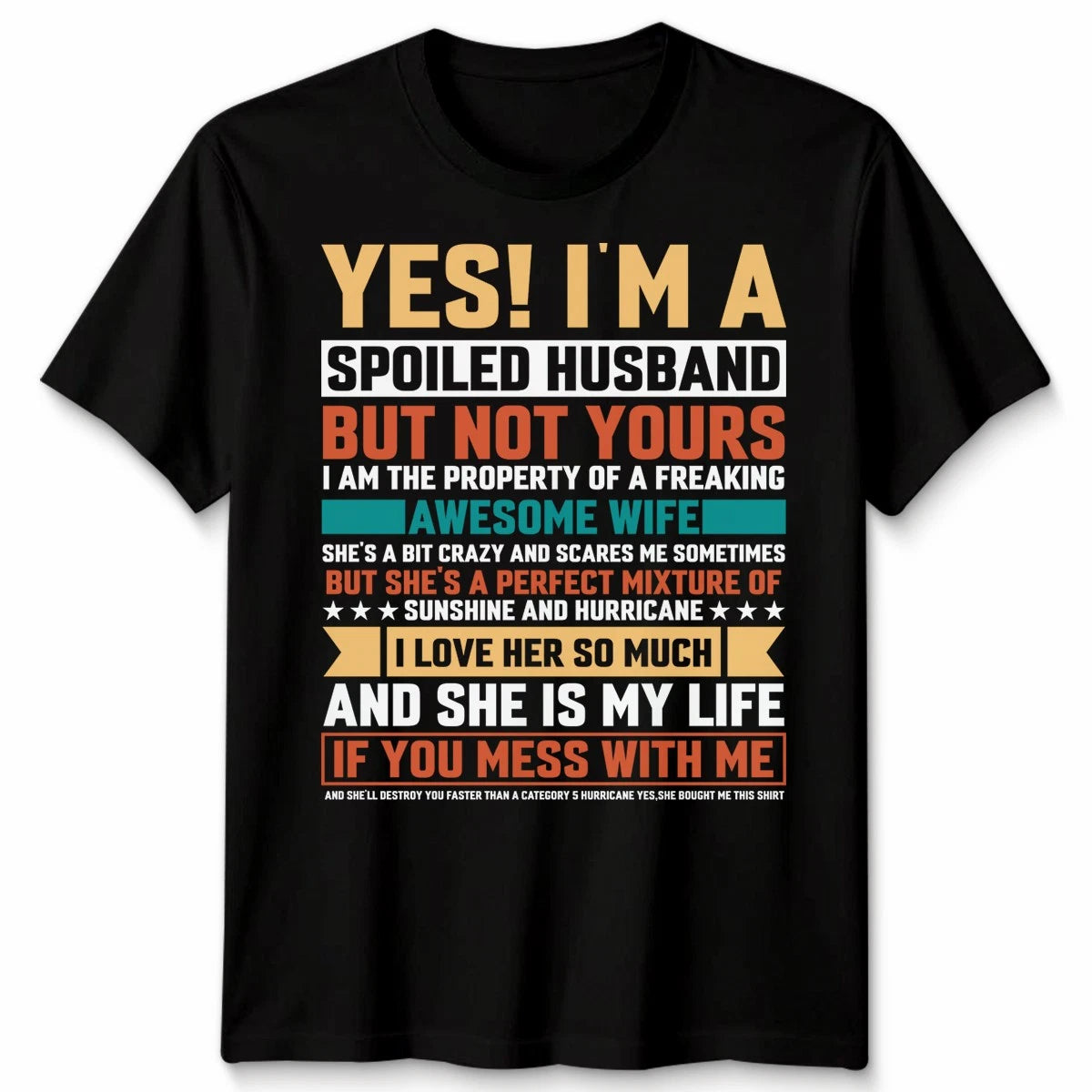 Spoiled Husband Awesome Relationships Husband Wife Mens T-Shirt Women Tee Slogan