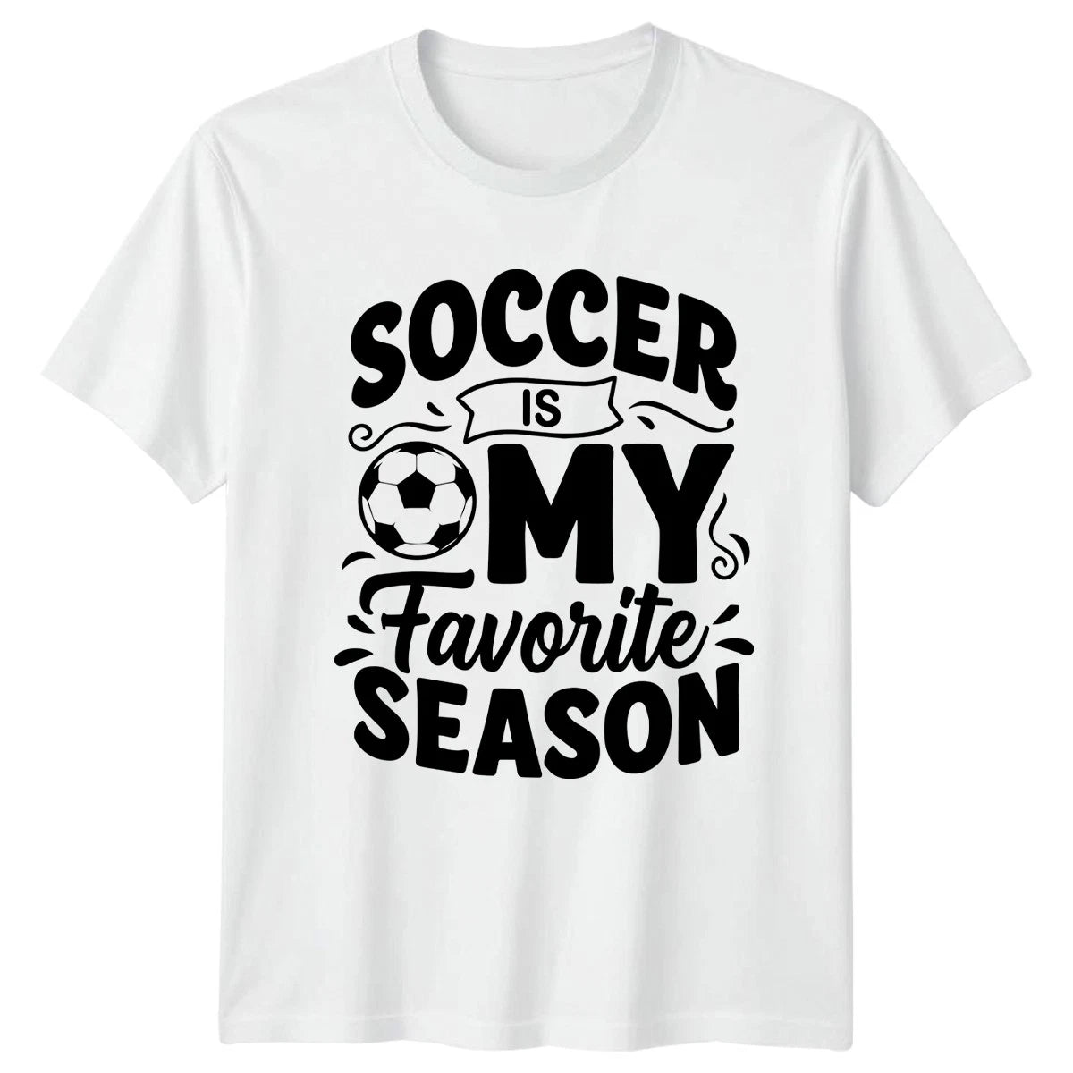 Soccer Is My Favorite Season T-Shirt Soccer Fan Birthday Gift For Him And Her