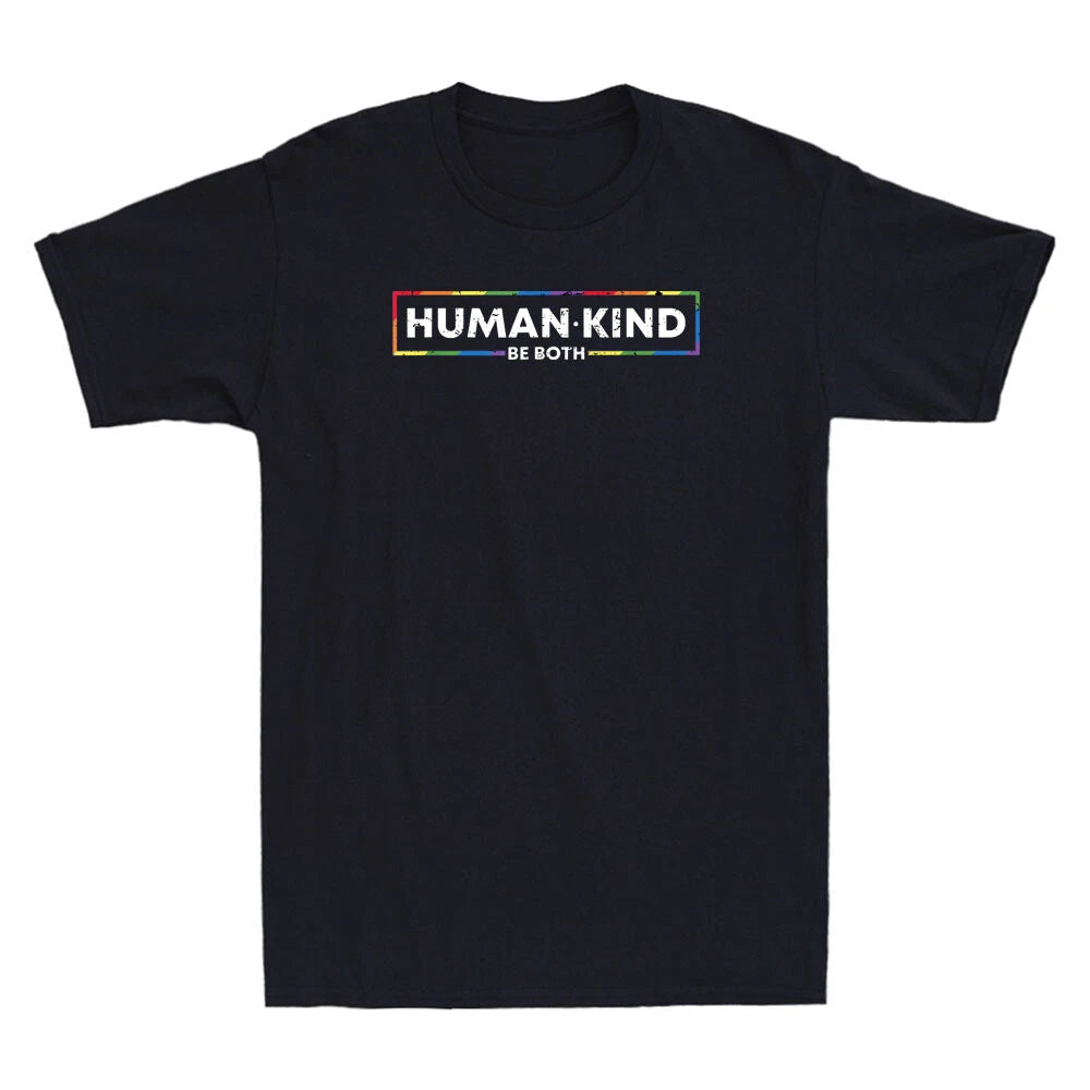 Human Kind Be Both Funny LGBTQ Pride Positive Quote Gifts Vintage Unisex T-Shirt