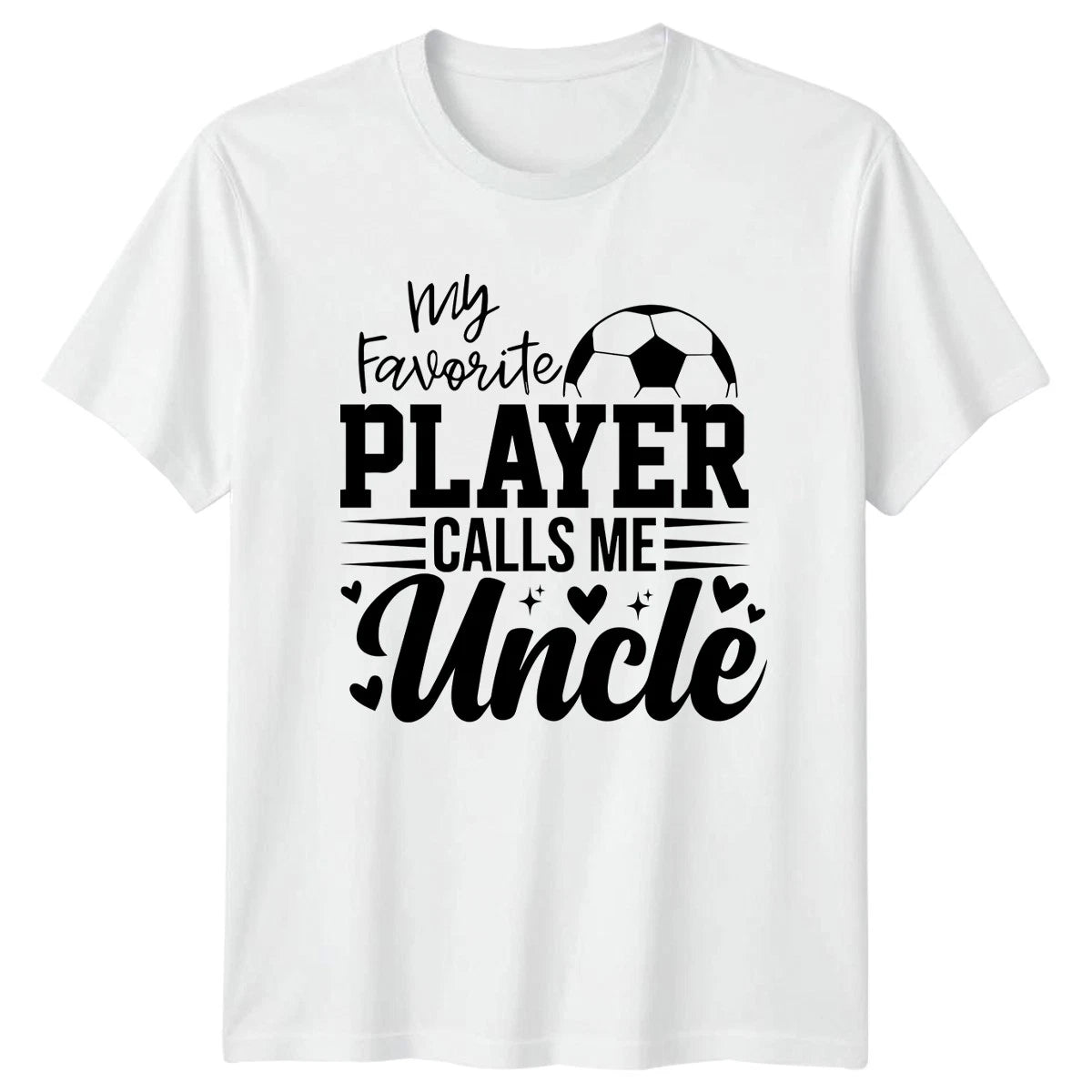 My Favorite Player Calls Me Mens T-Shirt Uncle Soccer Birthday Gift For Him