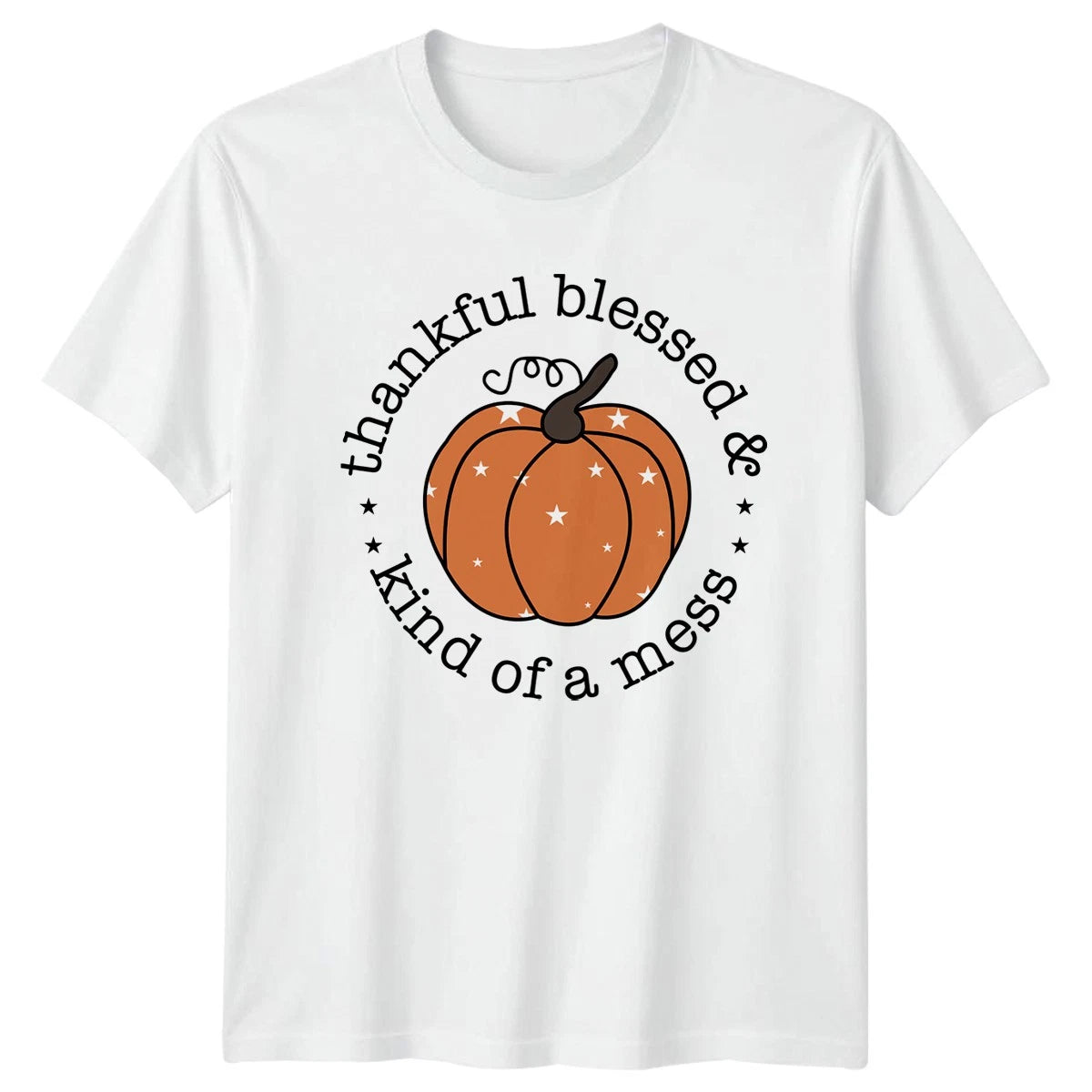 Thankful Blessed And Kind Of Mess T-Shirt Autumn Thanksgiving Gift For Him Her