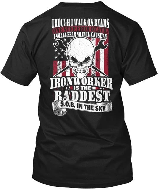 ironworker Is The Baddest T-Shirt Made in the USA Size S to 5XL