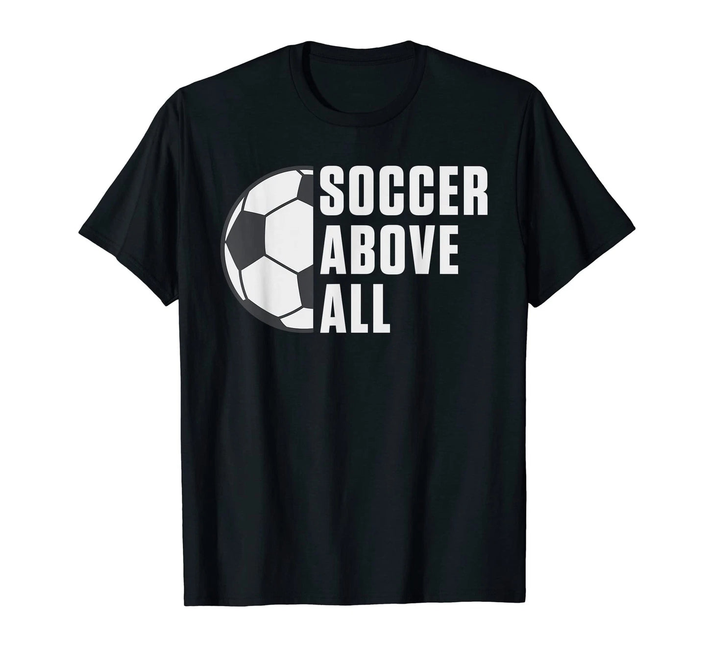 Soccer above all Soccer T-Shirt