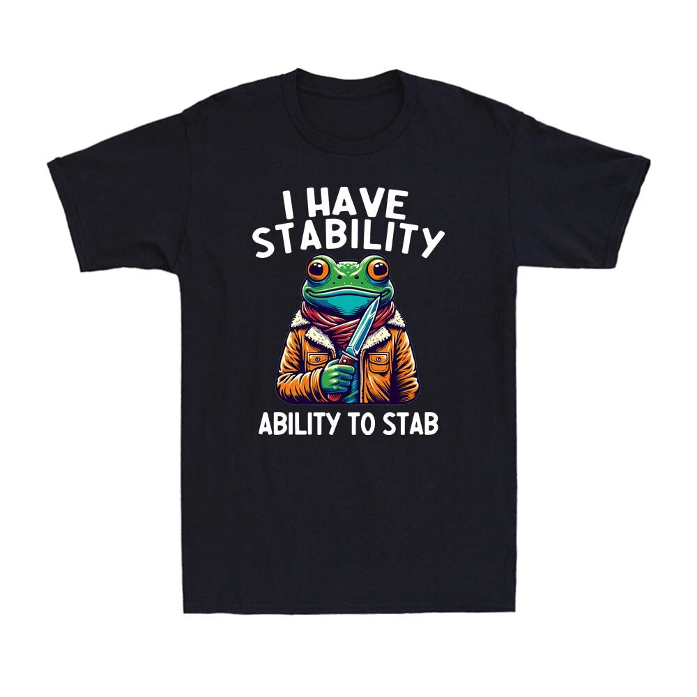 Frog I Have Stability Ability To Stab Offensive Adult Saying Men's T-Shirt