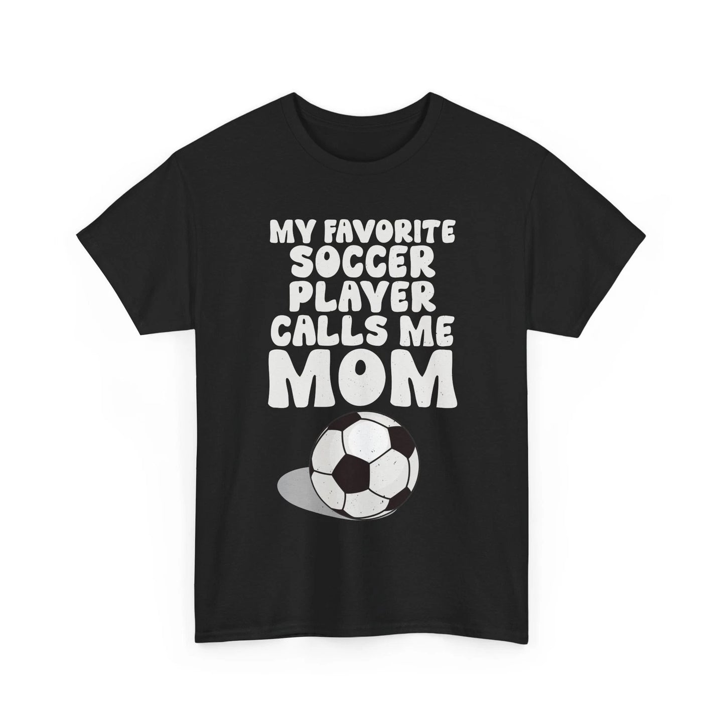 My Favorite Soccer Player Calls Me Mom Shirt, Soccer Player Women Shirt