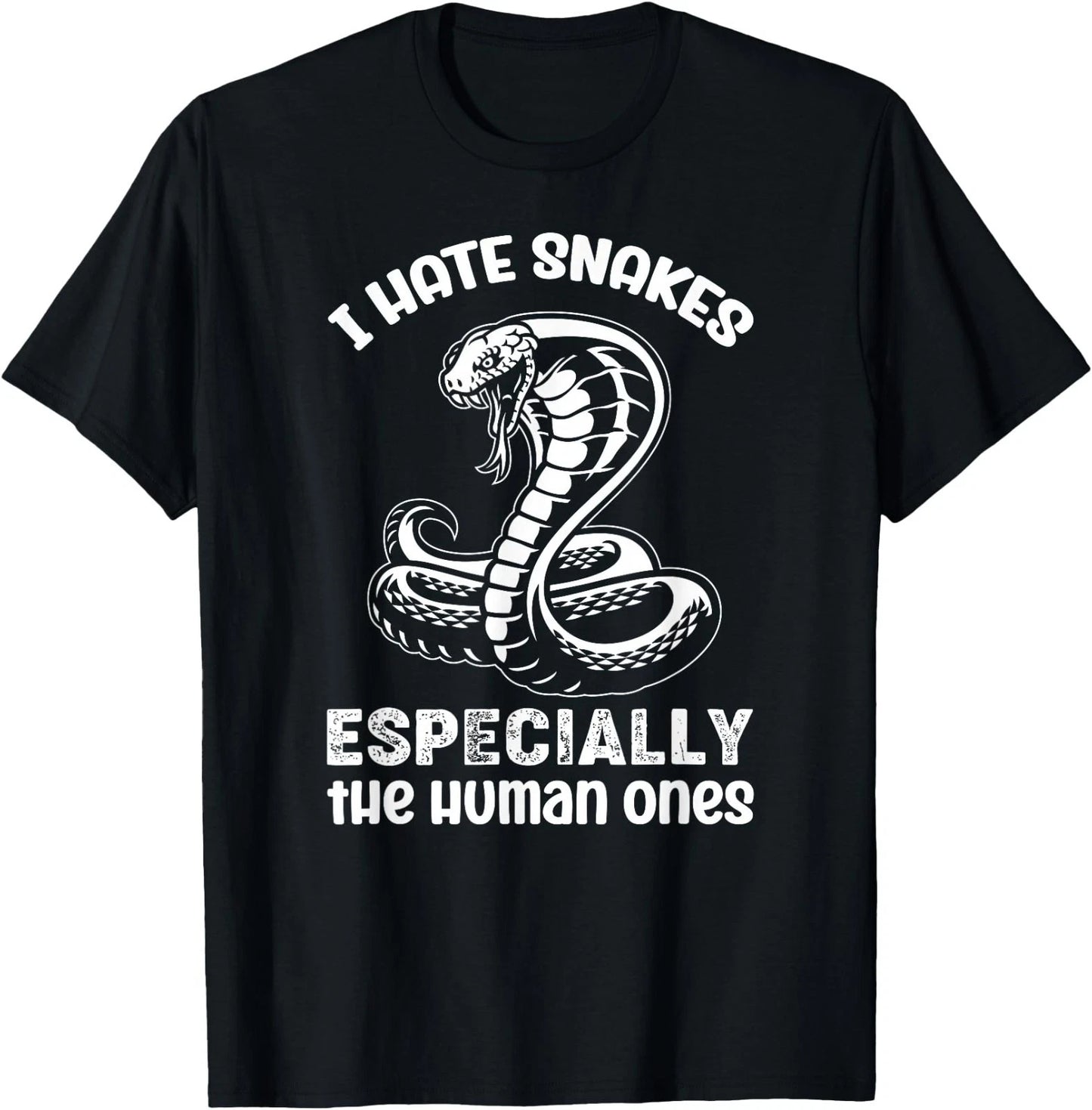 I Hate Snakes Fake People Snake Serpent Reptile T-Shirt