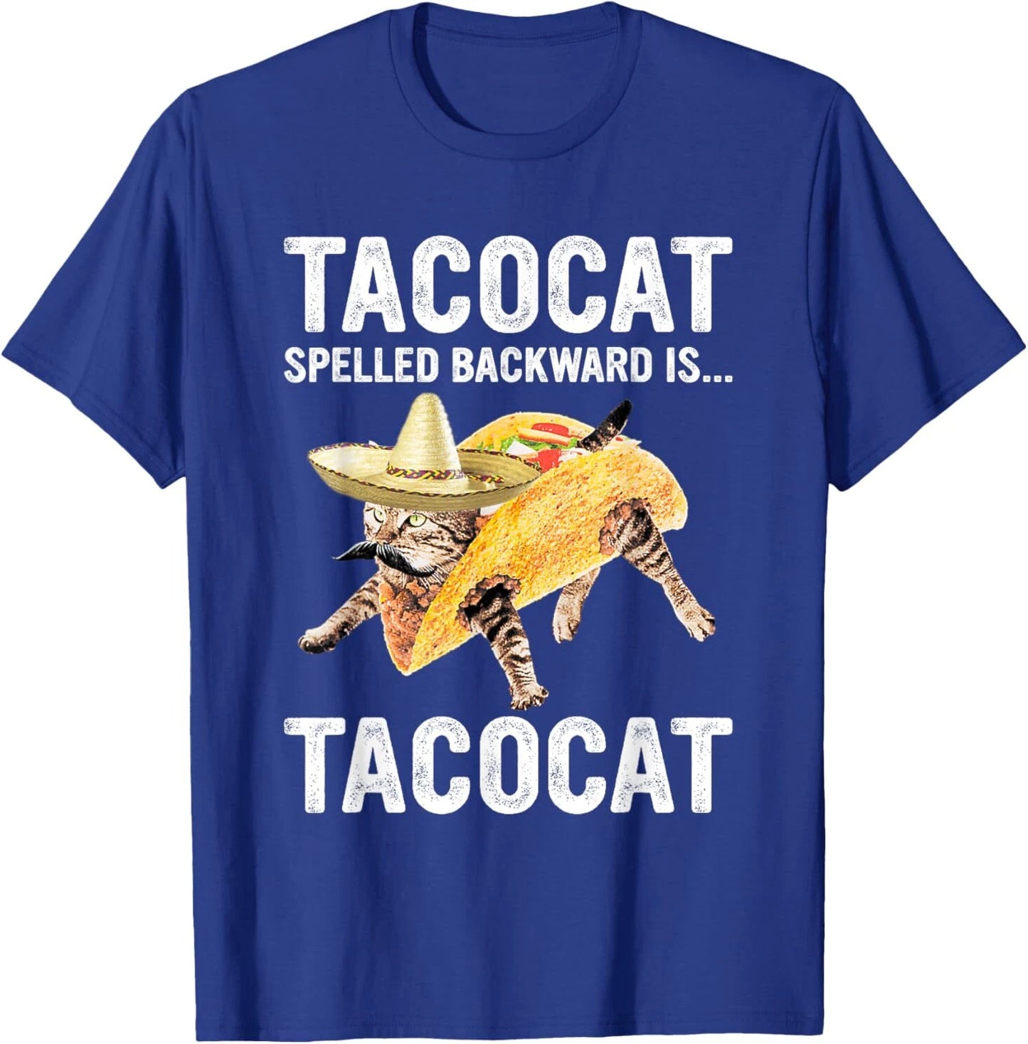 Tacocat Spelled Backward Is... Tacocat For Tacos&Cat Lovers T-Shirt