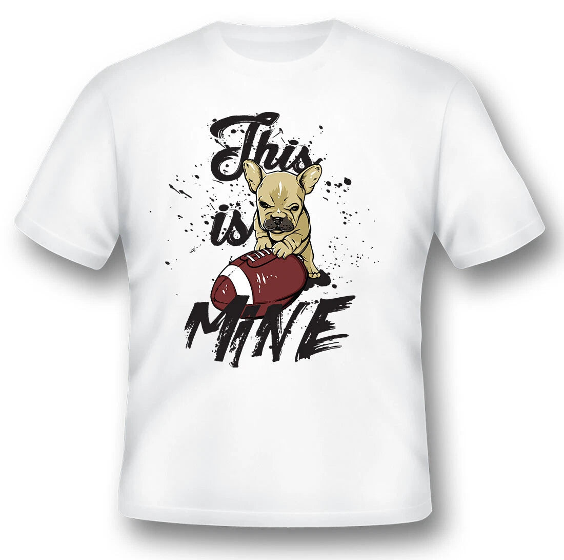 This is mine football dog funny black or white tee