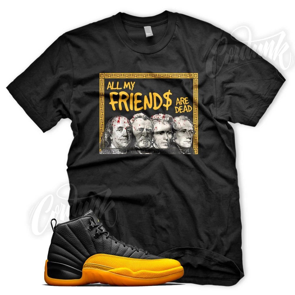 DEAD FRIENDS Sneaker T Shirt for J1 Retro 12 University Gold Yellow