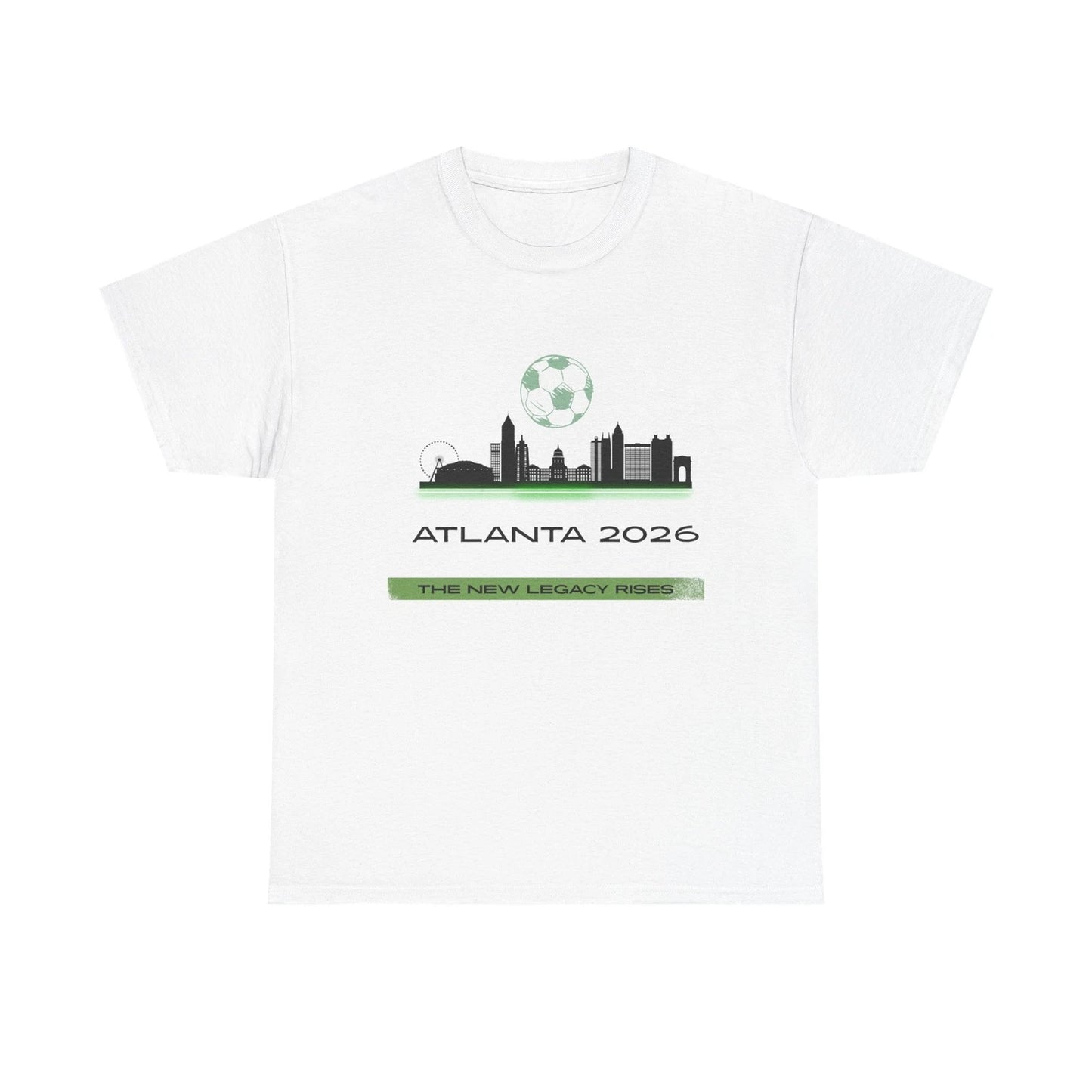 Atlanta 2026 Soccer Skyline Graphic T-Shirt New Legacy Rises Unisex Tee
