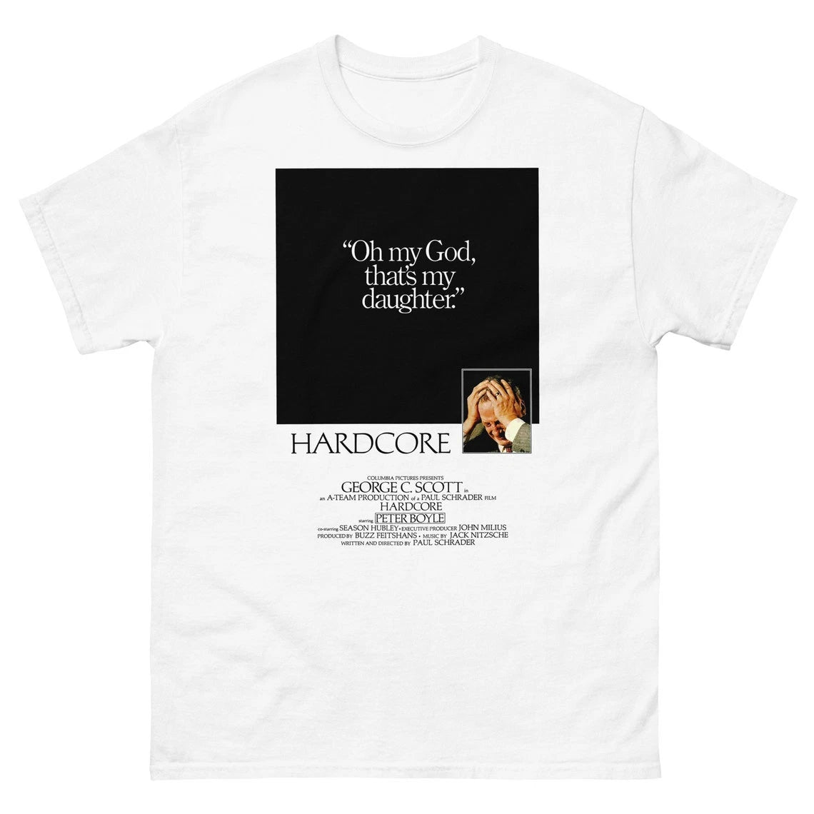 Hardcore (1979), "Oh god, thats my daughter" Paul Schrader, George Unisex Shirt